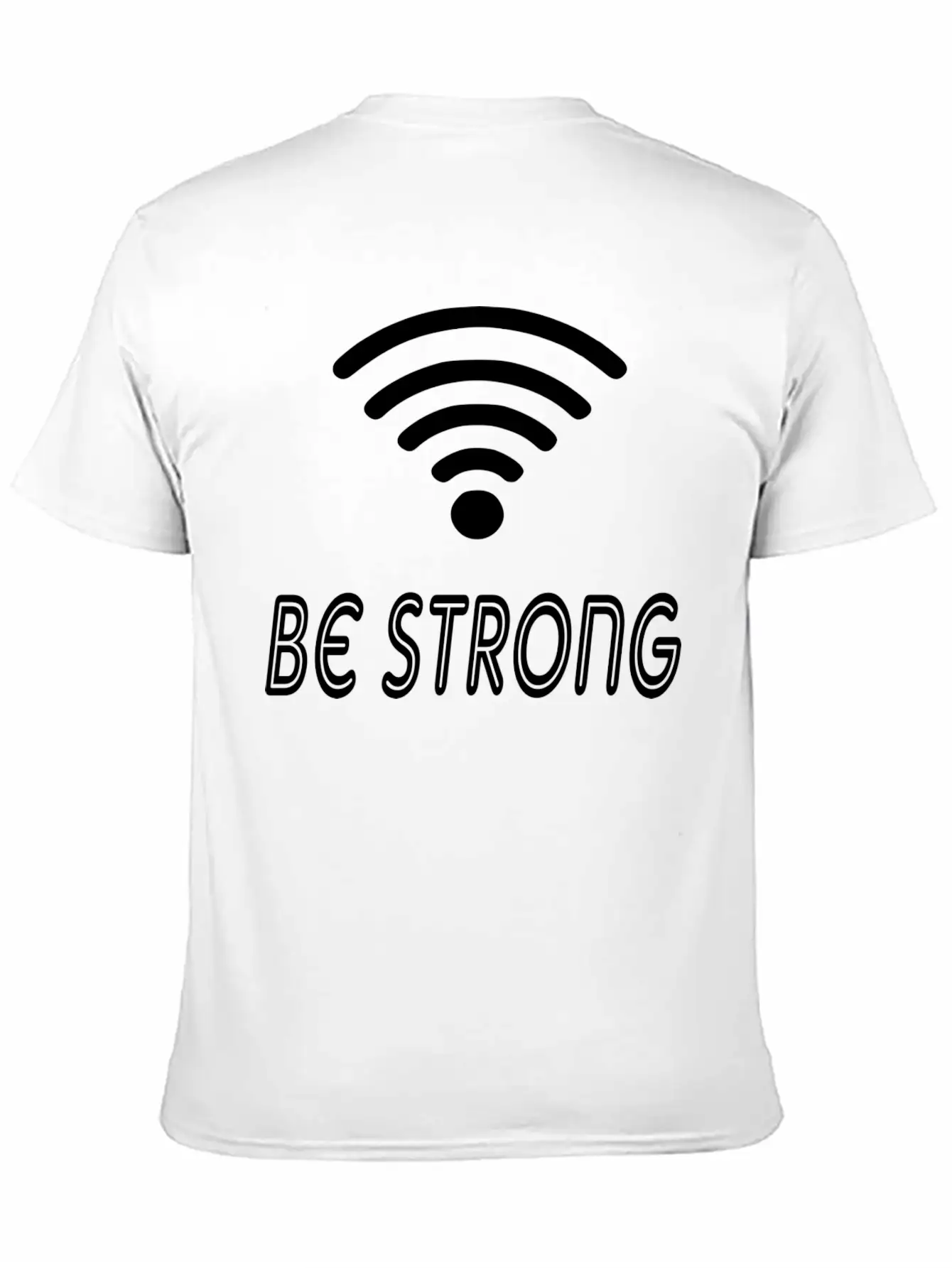 Be Strong Classic Cotton Tee – Unisex Comfort For Any Season
