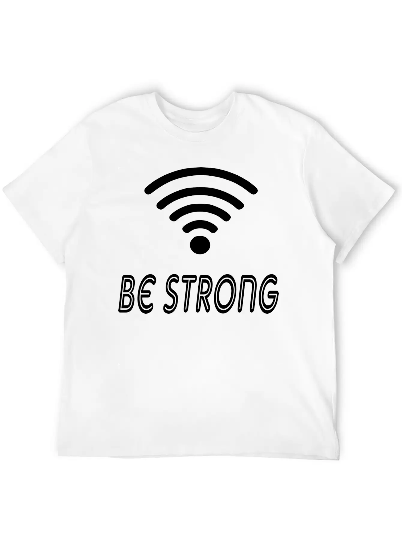 Be Strong Classic Cotton Tee – Unisex Comfort For Any Season