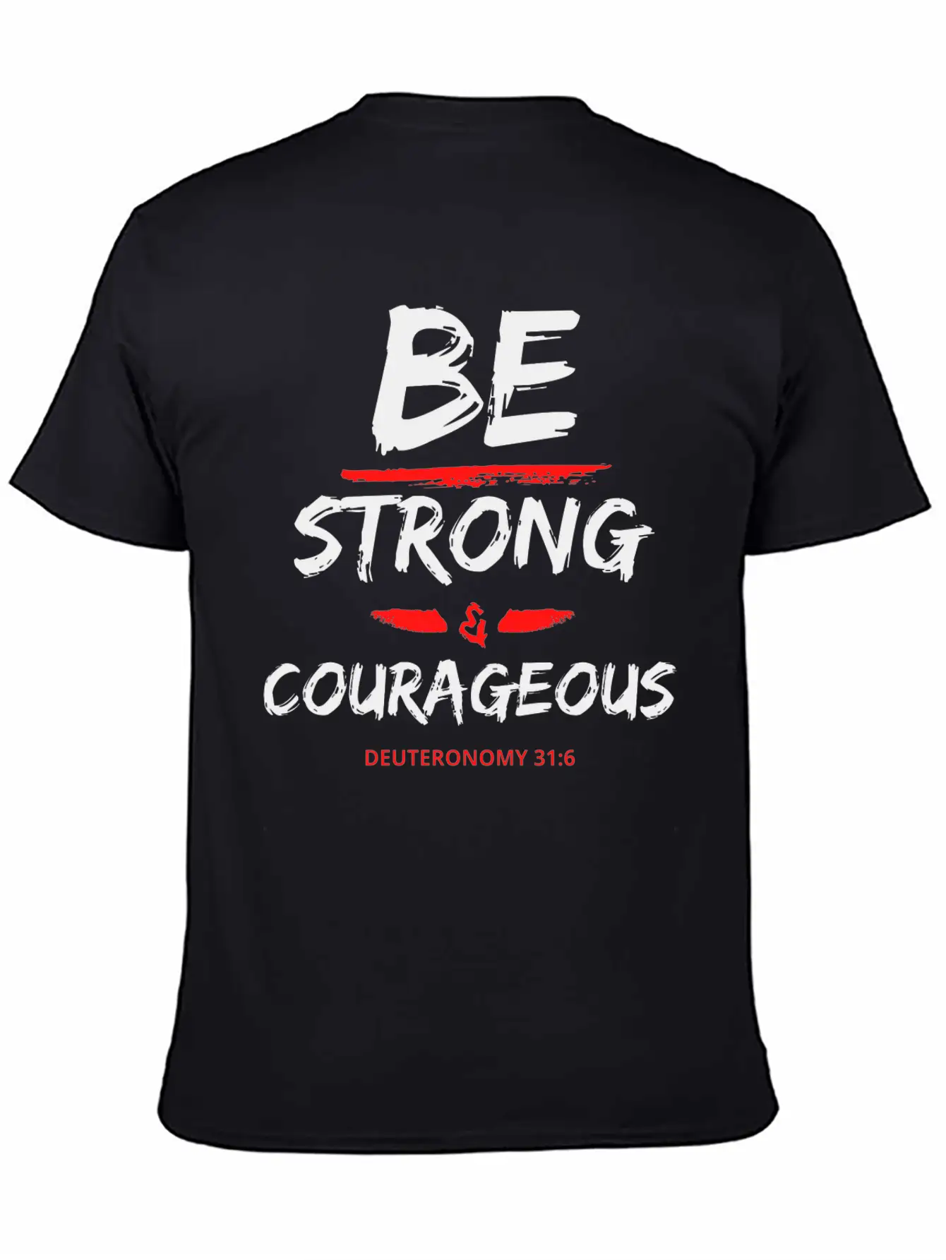 Be Strong & Courageous Breathable Graphic T-Shirt – Perfect For Casual Days