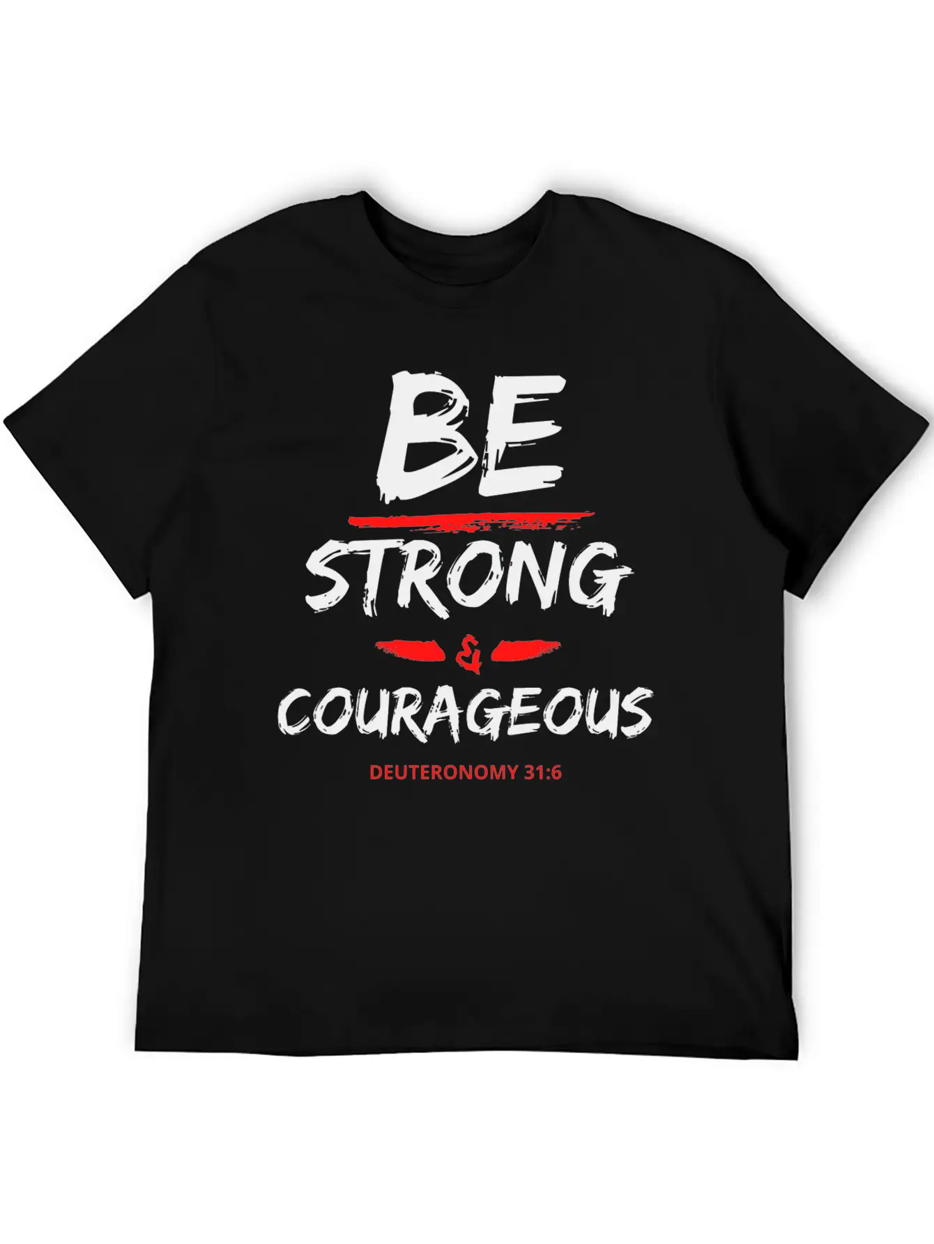 Be Strong & Courageous Breathable Graphic T-Shirt – Perfect For Casual Days