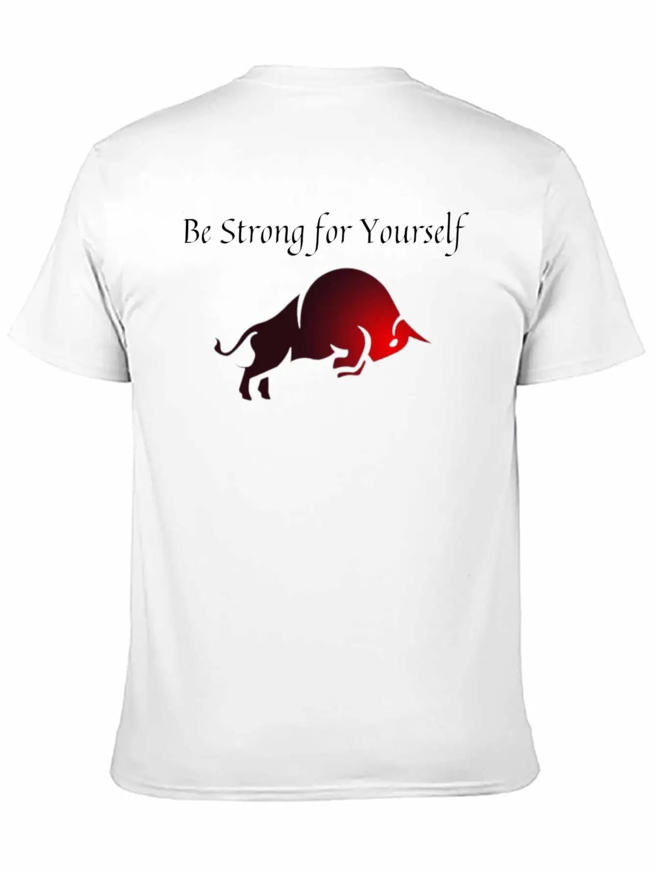 Be Strong For Yourself Stylish Everyday T-Shirt – Unisex Basic Cotton Tee