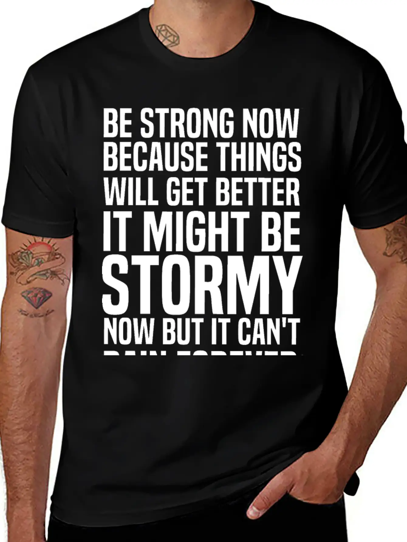 Be Strong Now Because Things Will Get Better It Stylish Everyday T-Shirt – Unisex Basic Cotton Tee