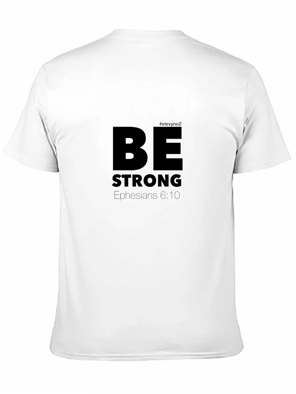 Be Strong - White Breathable Soft Cotton T-Shirt – Timeless Casual Look
