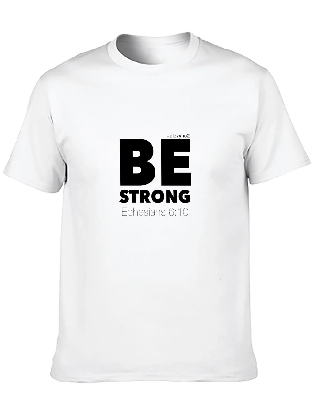 Be Strong - White Breathable Soft Cotton T-Shirt – Timeless Casual Look