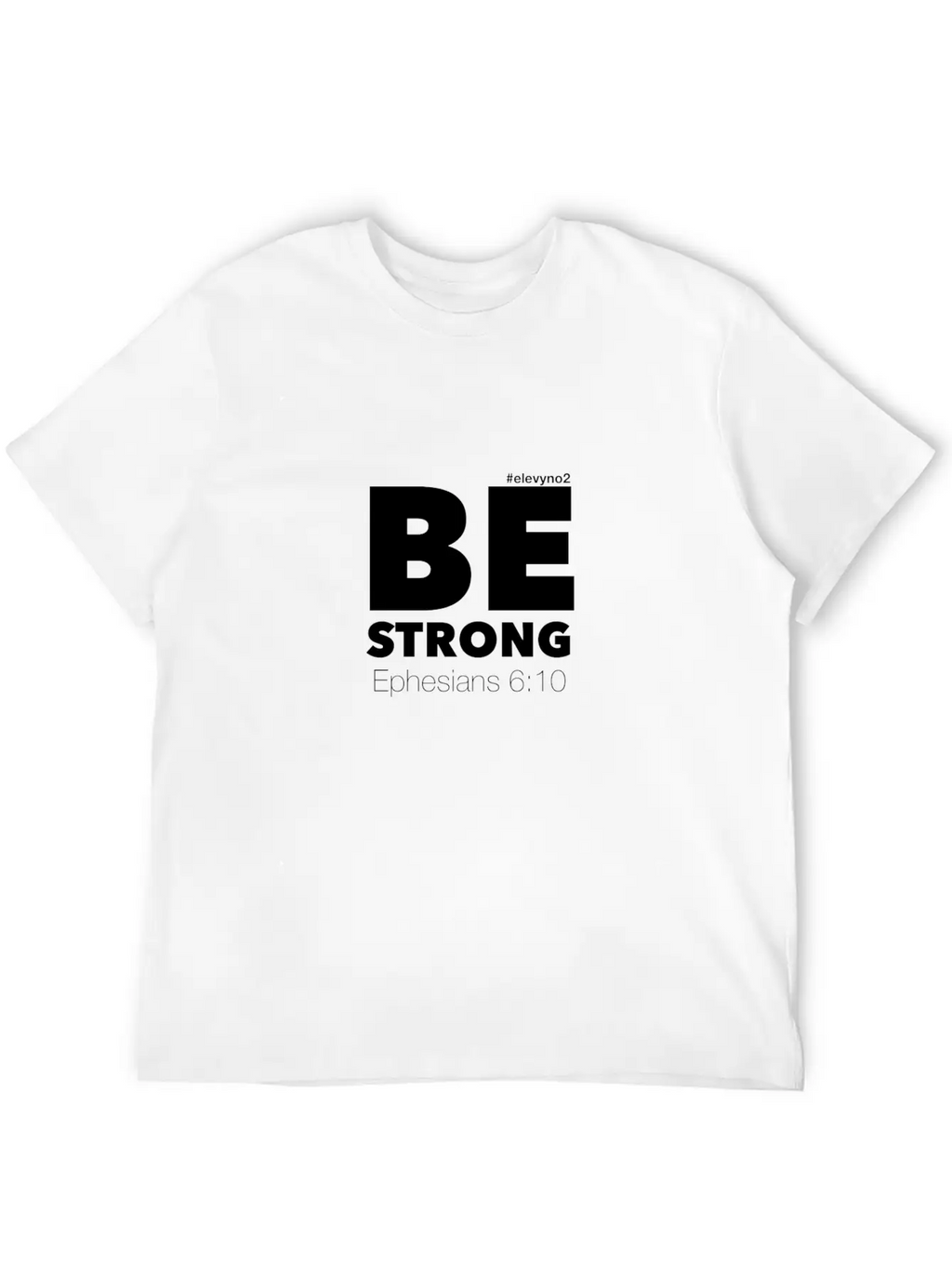 Be Strong - White Breathable Soft Cotton T-Shirt – Timeless Casual Look