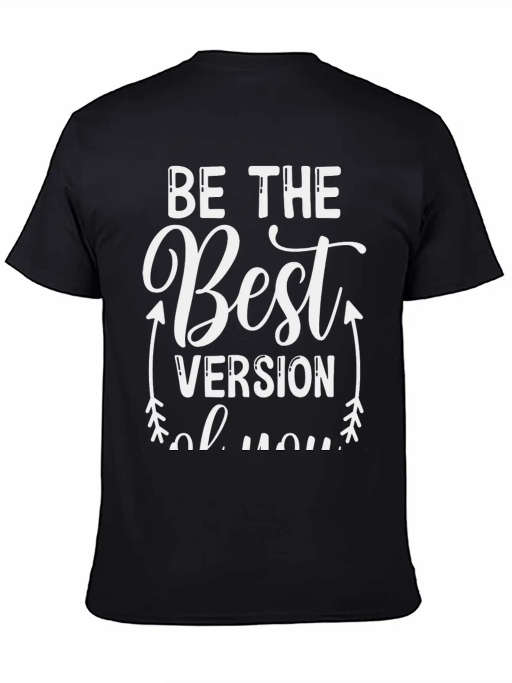 Be The Best Version Of You Relaxed Everyday Tee – Lightweight And Durable Cotton