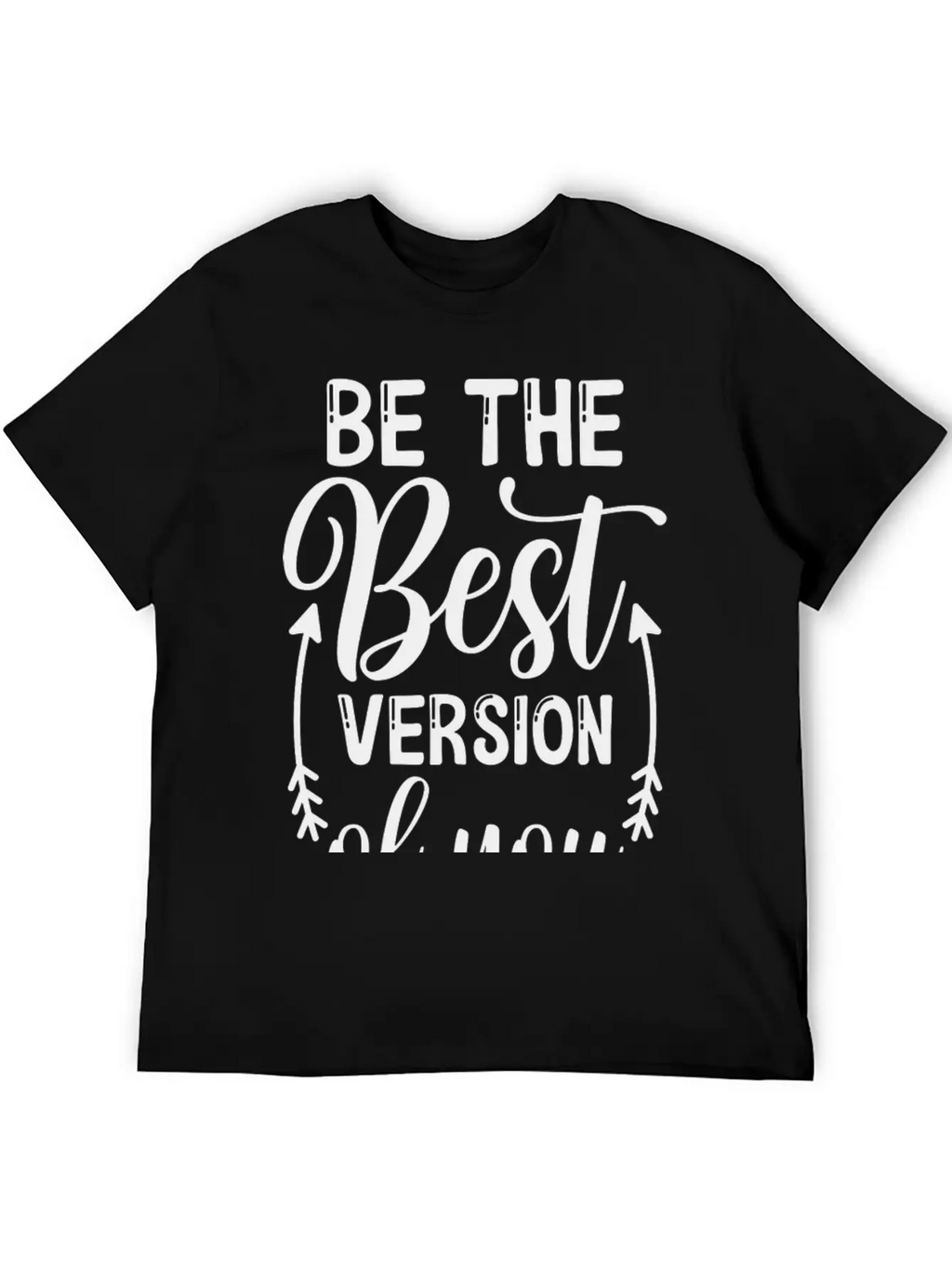 Be The Best Version Of You Relaxed Everyday Tee – Lightweight And Durable Cotton