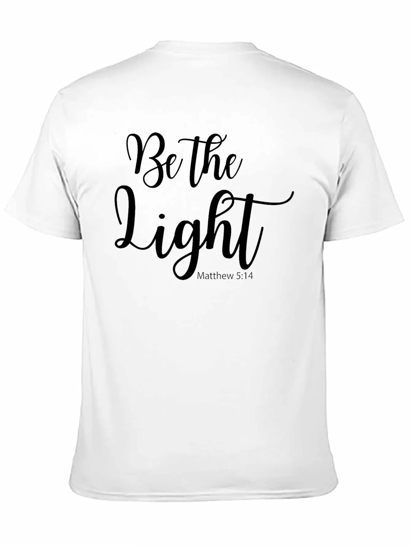 Be The Light - Matthew 5:14 Breathable Soft Cotton T-Shirt – Timeless Casual Look