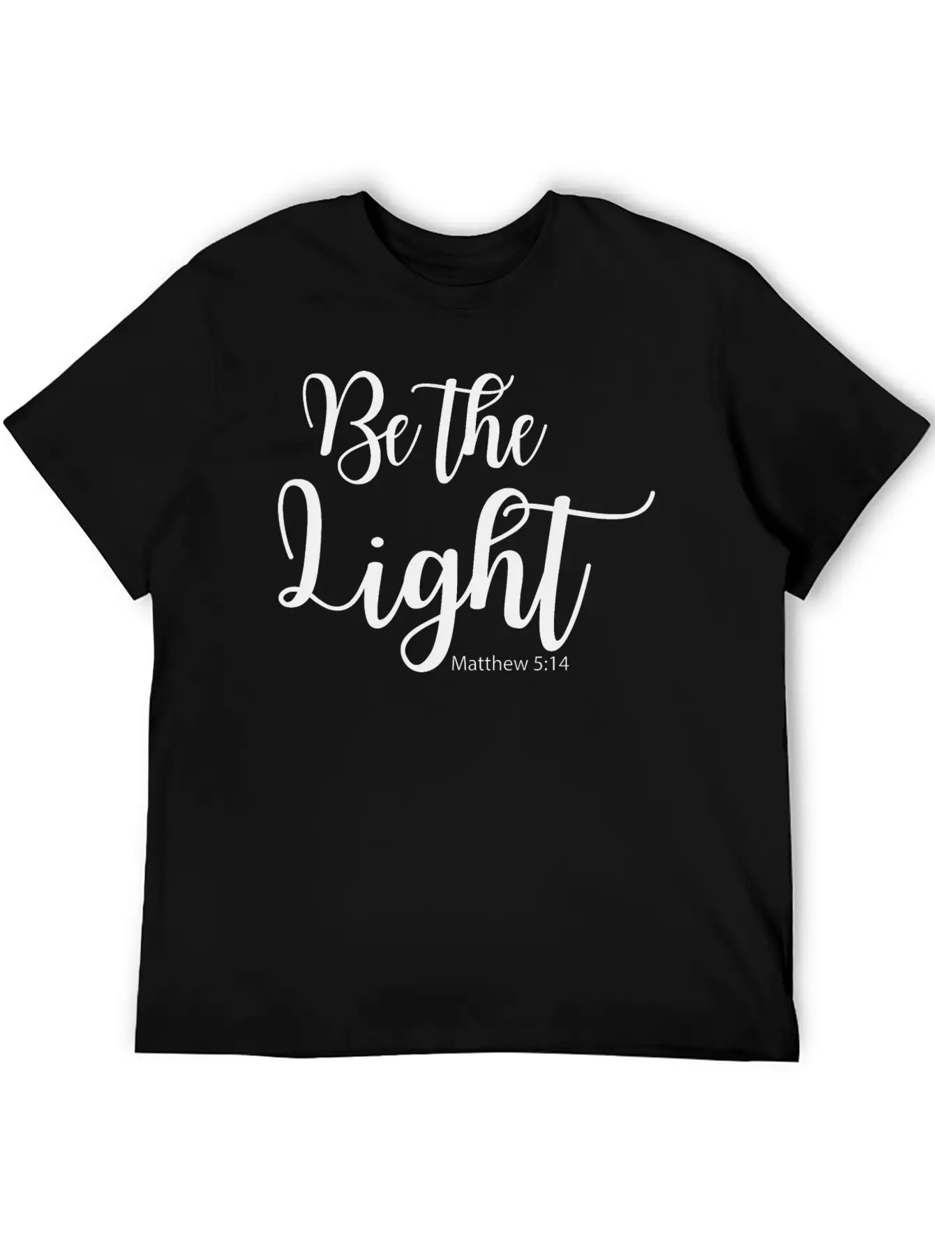 Be The Light - Matthew 5:14 Breathable Soft Cotton T-Shirt – Timeless Casual Look