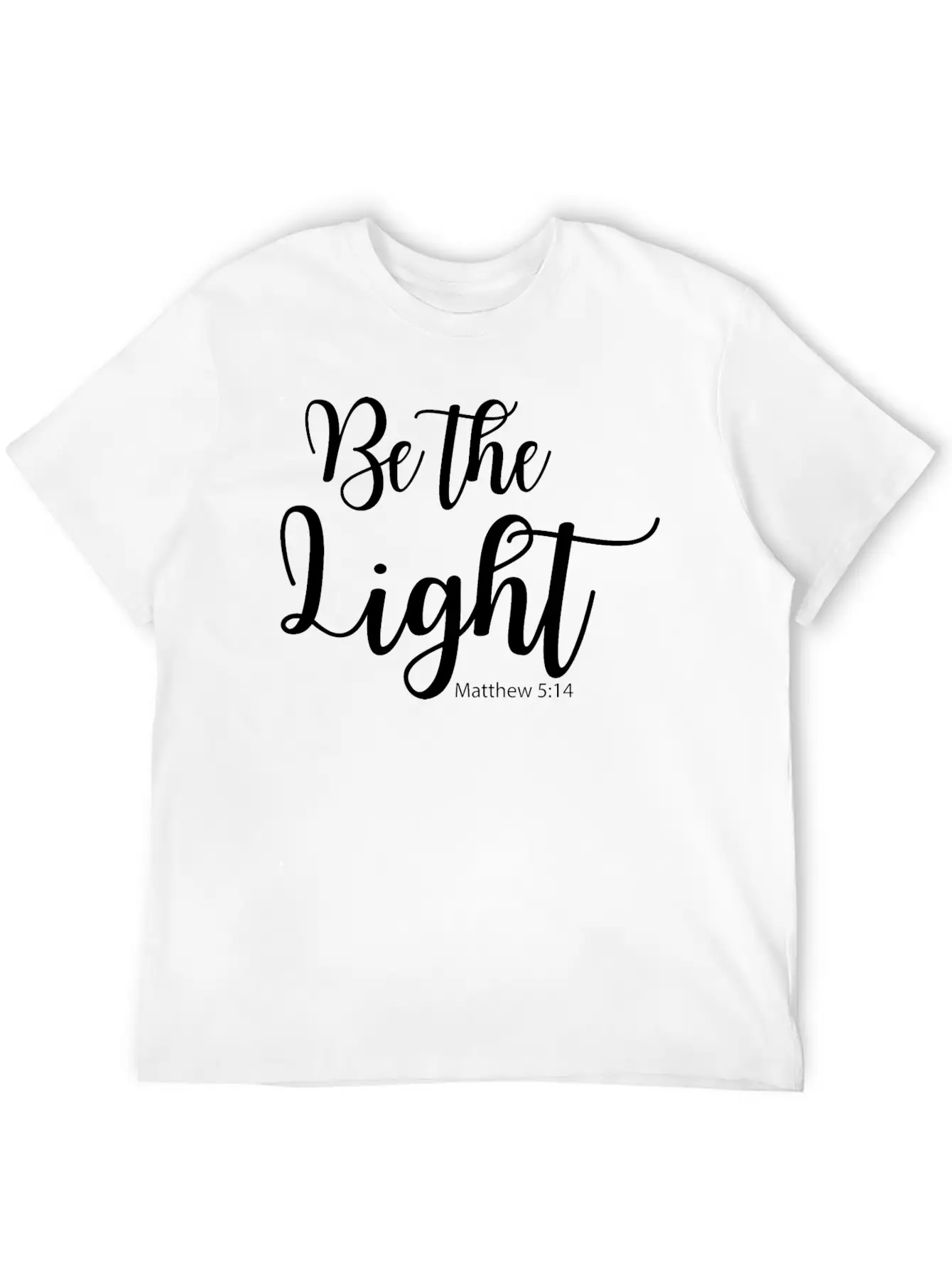 Be The Light - Matthew 5:14 Breathable Soft Cotton T-Shirt – Timeless Casual Look