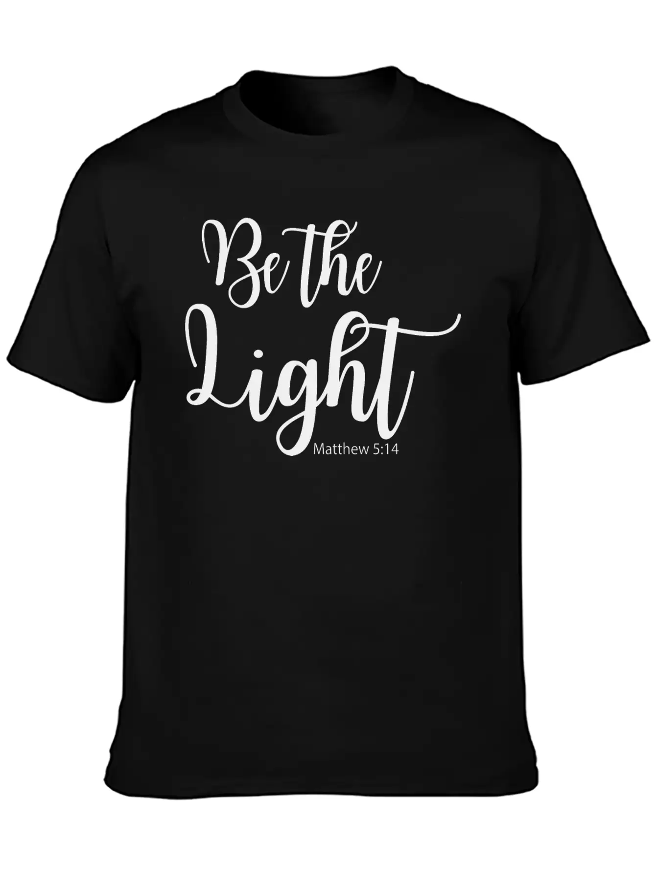 Be The Light - Matthew 5:14 Breathable Soft Cotton T-Shirt – Timeless Casual Look