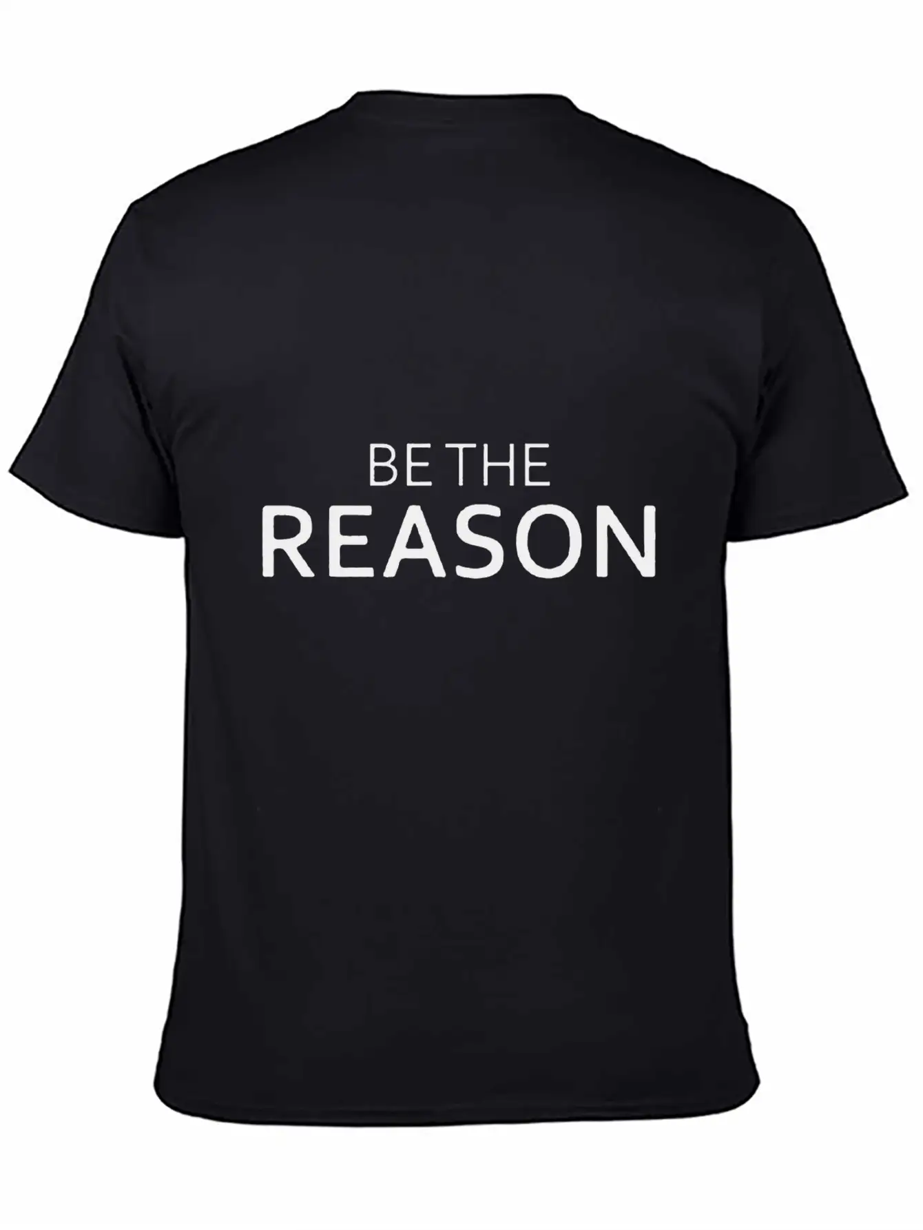 Be The Reason Funny Breathable Graphic T-Shirt – Perfect For Casual Days