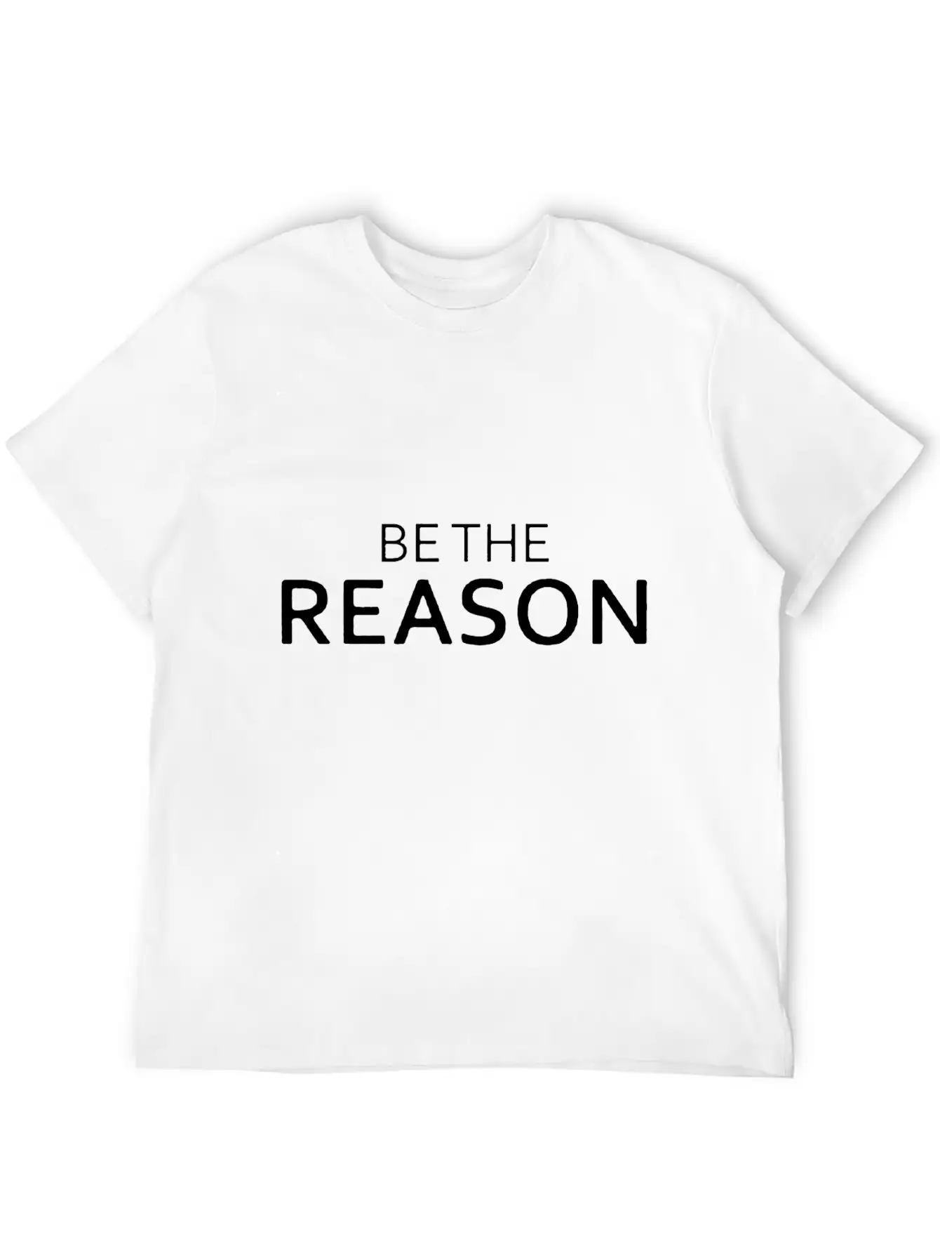 Be The Reason Funny Breathable Graphic T-Shirt – Perfect For Casual Days