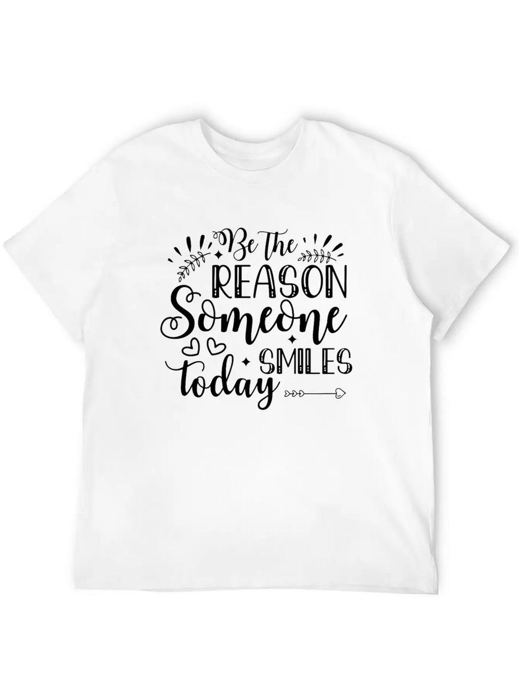 Be The Reason Someone Smiles Today Inspirational P Timeless Short Sleeve Tee – Comfy And Minimalist Design
