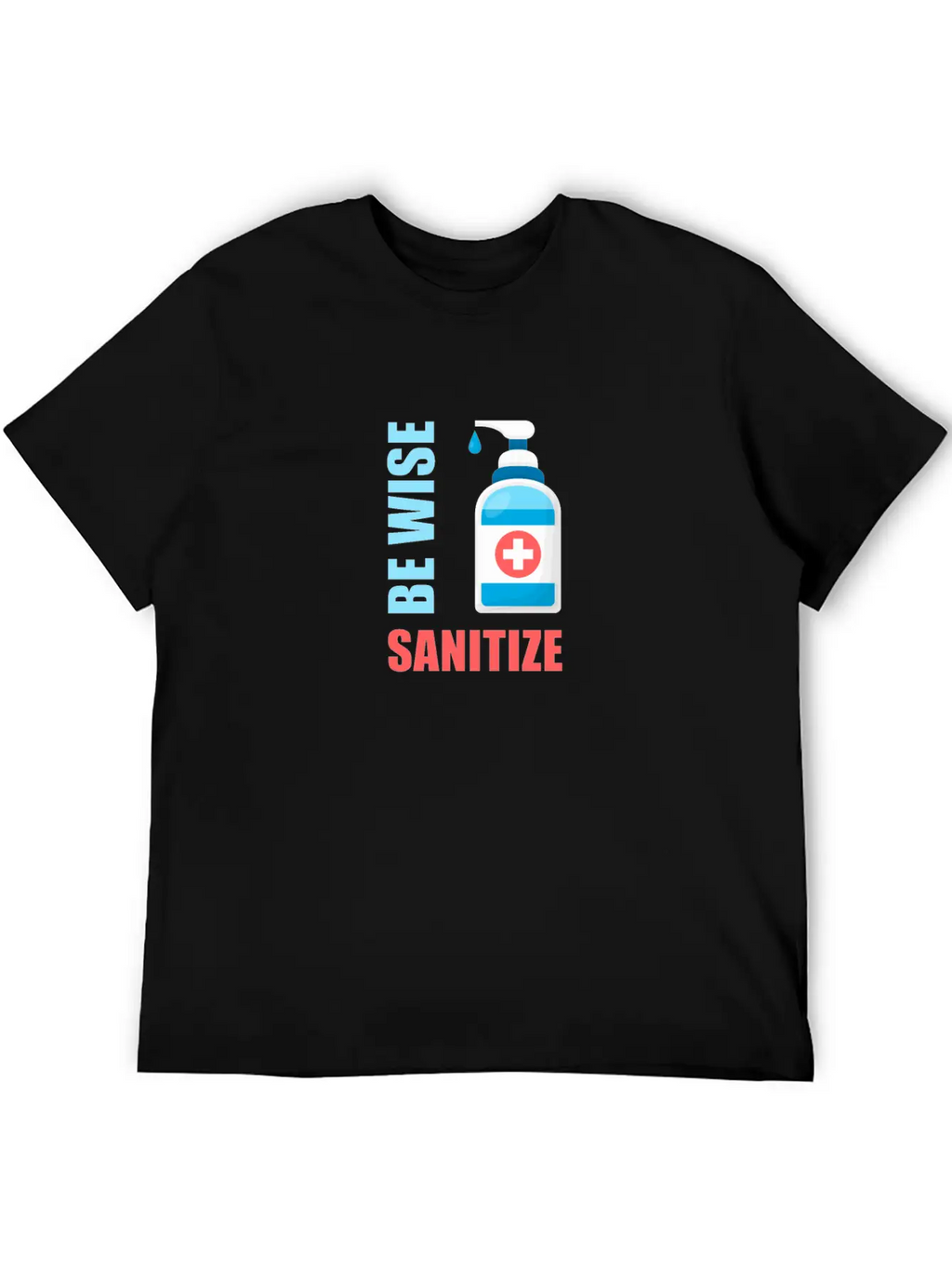 Be Wise Sanitize 2 Relaxed Everyday Tee – Lightweight And Durable Cotton