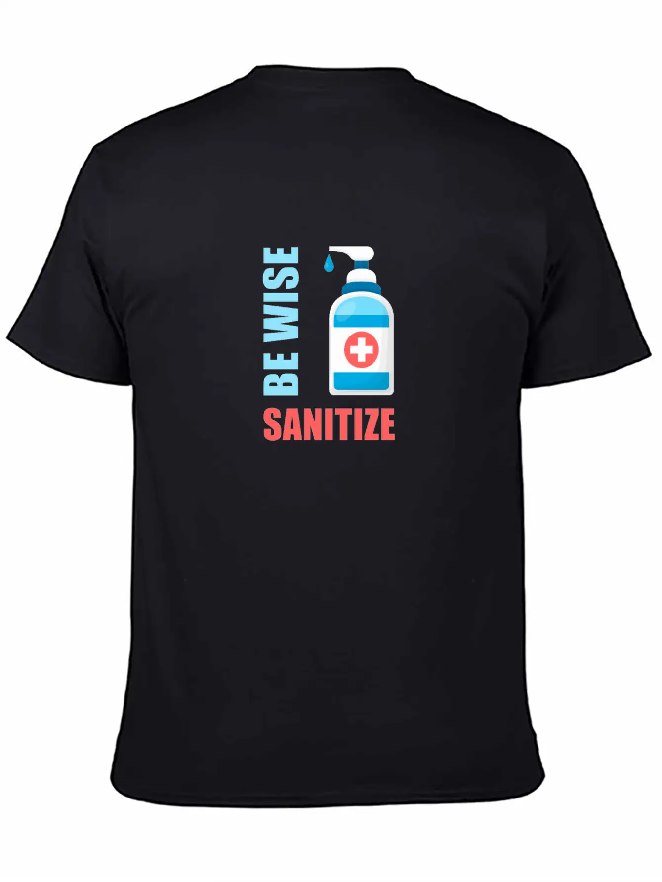 Be Wise Sanitize 2 Relaxed Everyday Tee – Lightweight And Durable Cotton