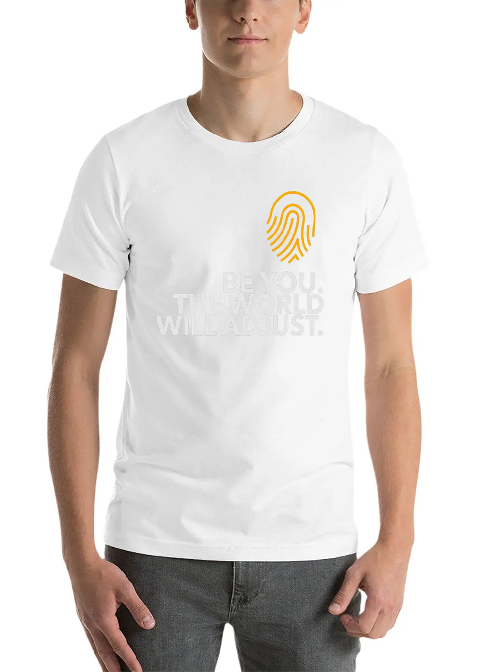 Be Yourself. The World Will Adjust! Unisex Casual T-Shirt – Clean Design For Daily Comfort