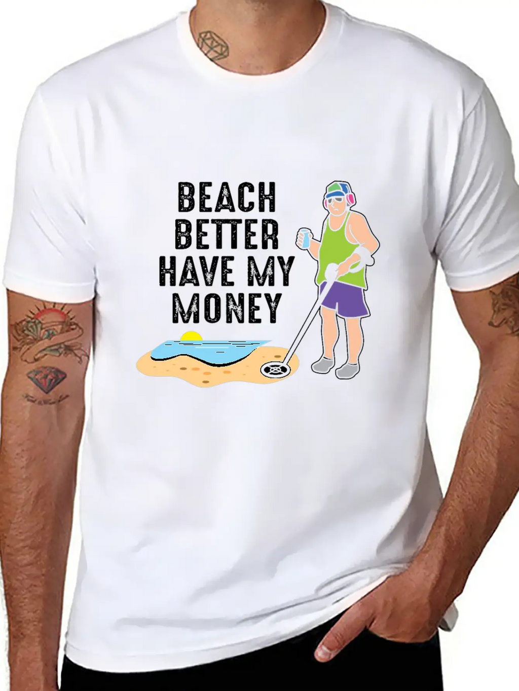 Beach Better Have My Money - Metal Detecting Unisex Casual T-Shirt – Clean Design For Daily Comfort