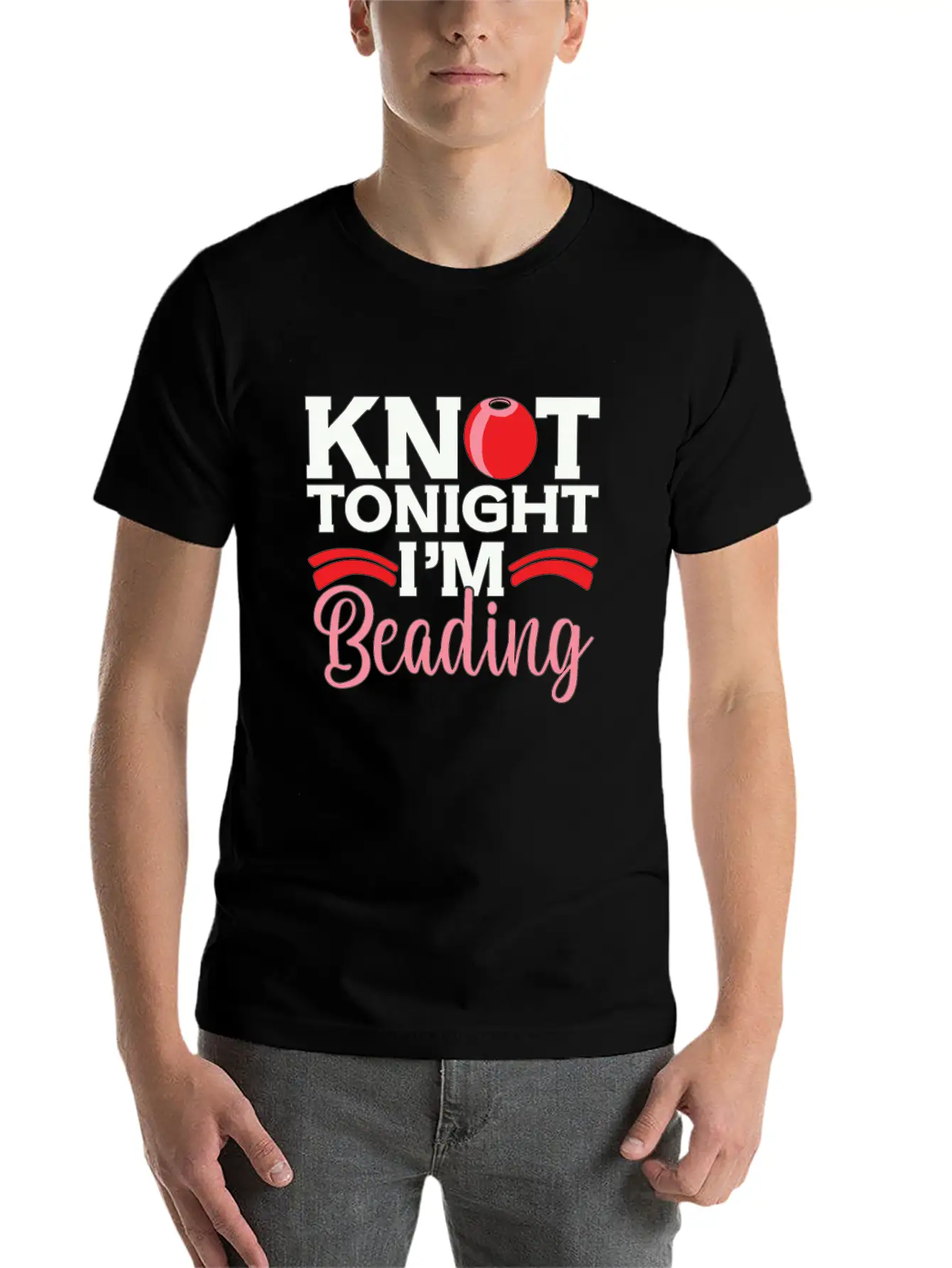 Beading Knot Tonight I'm Beadworker Jewelry Beader Breathable Soft Cotton T-Shirt – Timeless Casual Look
