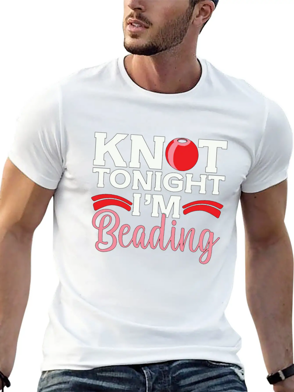 Beading Knot Tonight I'm Beadworker Jewelry Beader Breathable Soft Cotton T-Shirt – Timeless Casual Look