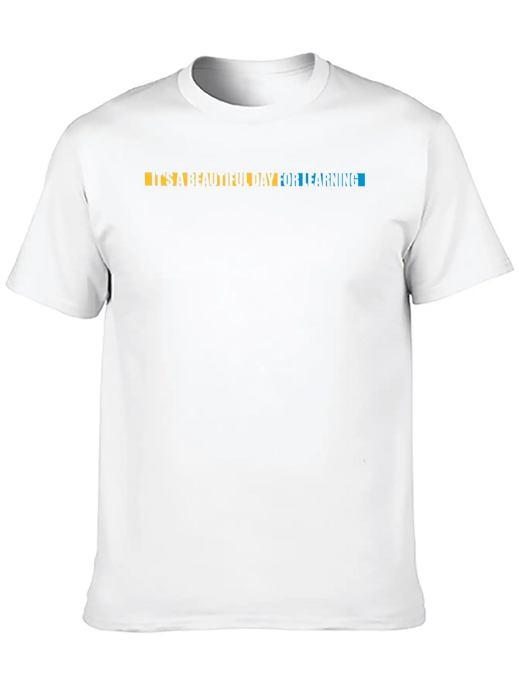 Beautiful Day For Learning Modern Fit Casual T-Shirt – Clean And Versatile Design
