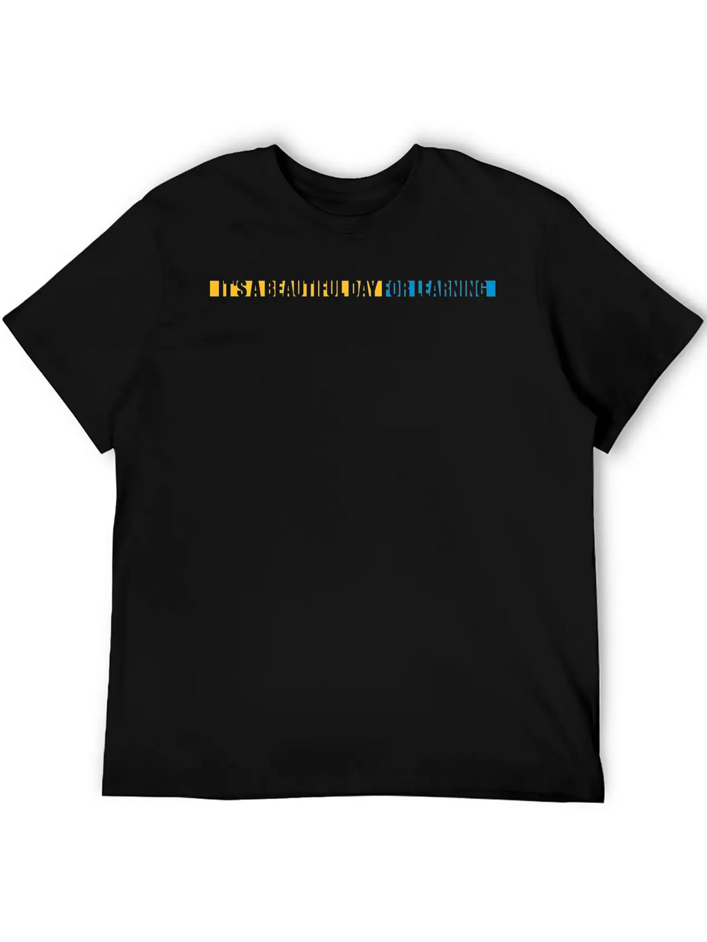 Beautiful Day For Learning Modern Fit Casual T-Shirt – Clean And Versatile Design