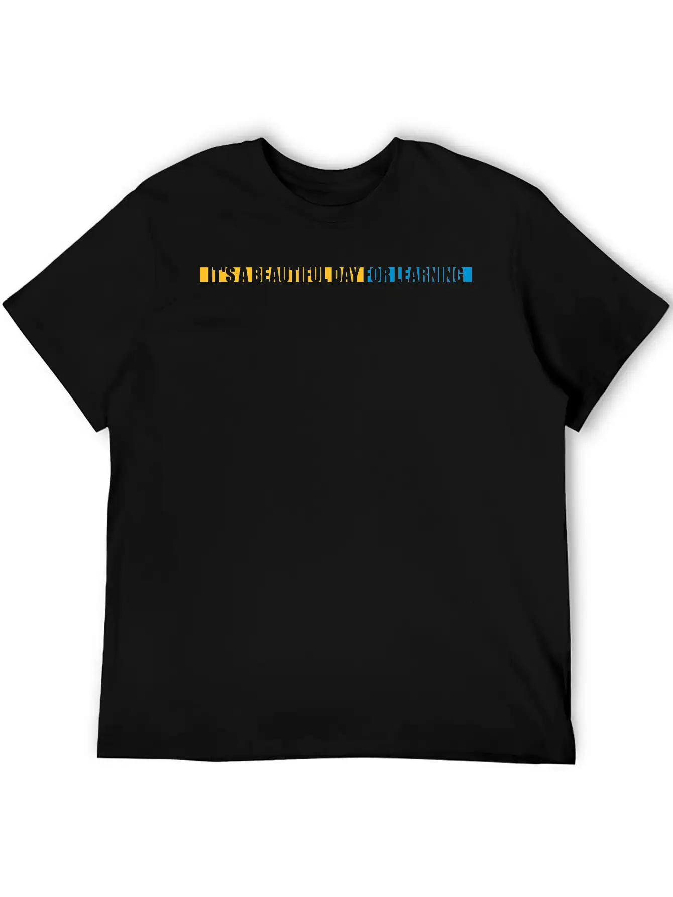 Beautiful Day For Learning Modern Fit Casual T-Shirt – Clean And Versatile Design