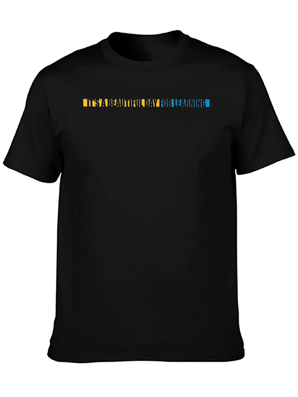 Beautiful Day For Learning Modern Fit Casual T-Shirt – Clean And Versatile Design