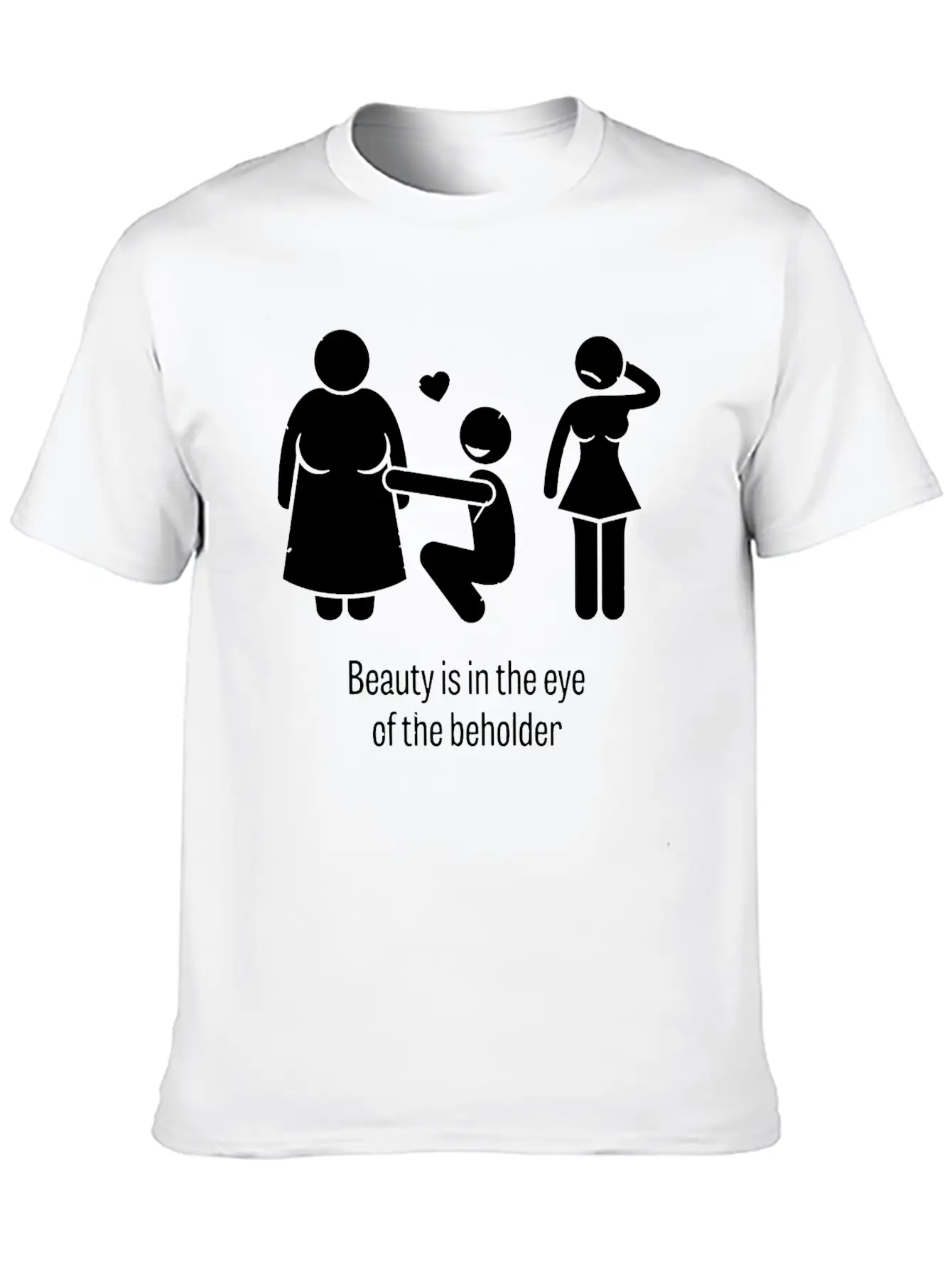 Beauty Is In The Eye Of The Beholder Unisex Casual T-Shirt – Clean Design For Daily Comfort