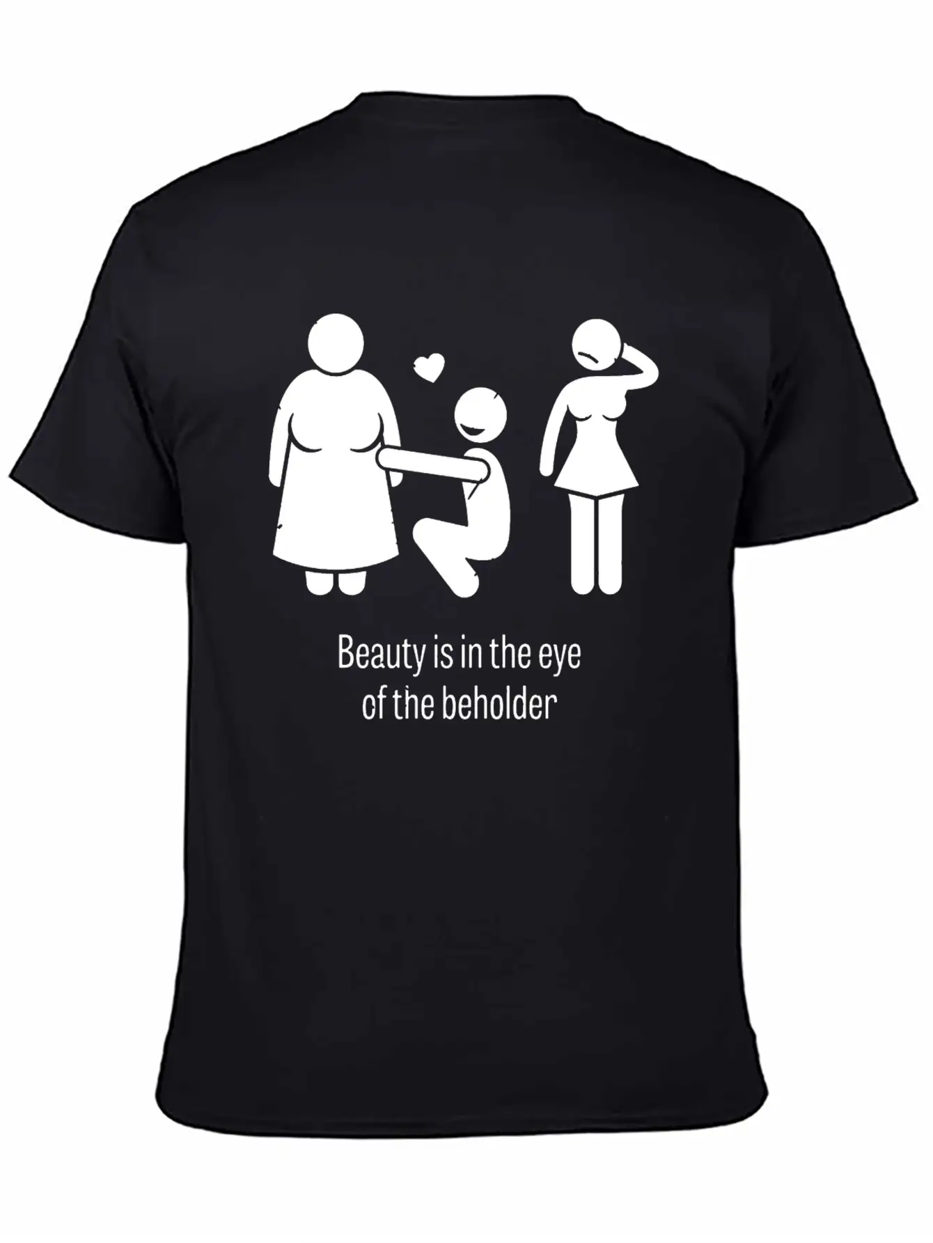 Beauty Is In The Eye Of The Beholder Unisex Casual T-Shirt – Clean Design For Daily Comfort