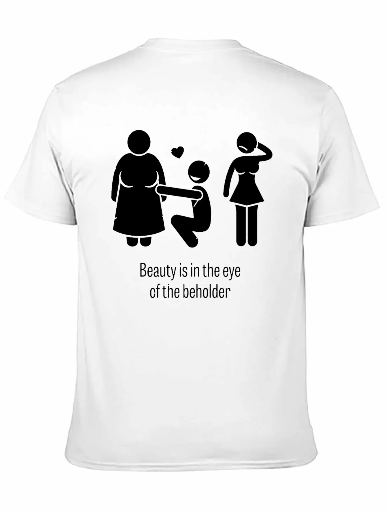 Beauty Is In The Eye Of The Beholder Unisex Casual T-Shirt – Clean Design For Daily Comfort