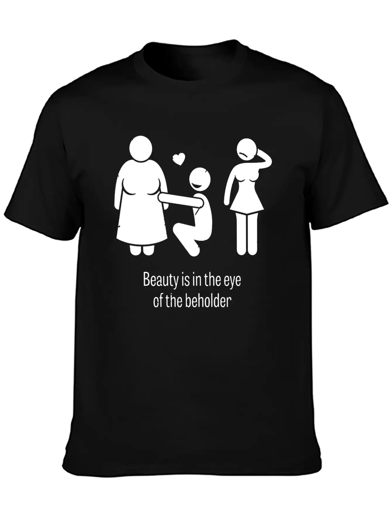 Beauty Is In The Eye Of The Beholder Unisex Casual T-Shirt – Clean Design For Daily Comfort