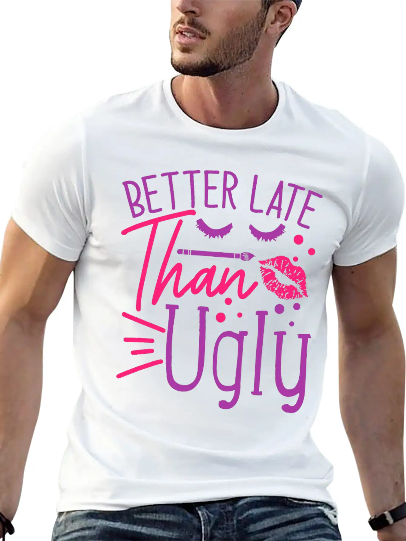 Beauty Saying Better Late Than Ugly Timeless Short Sleeve Tee – Comfy And Minimalist Design
