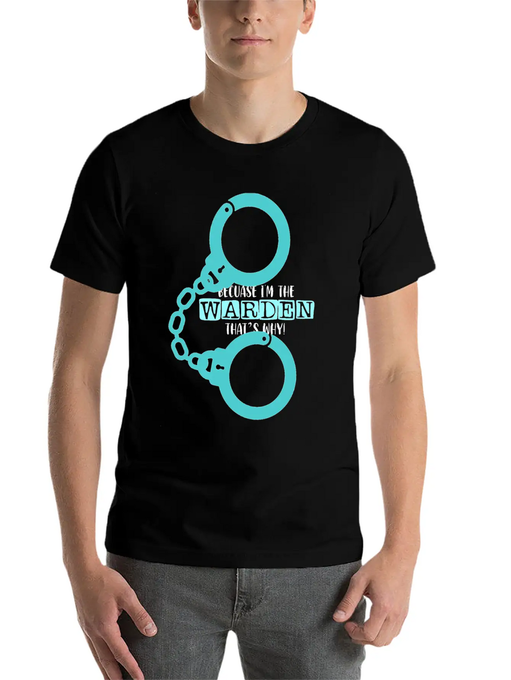 Because I'm A Warden That's Why Prison Warden Law Basic Graphic T-Shirt – Daily Comfort In Soft Cotton