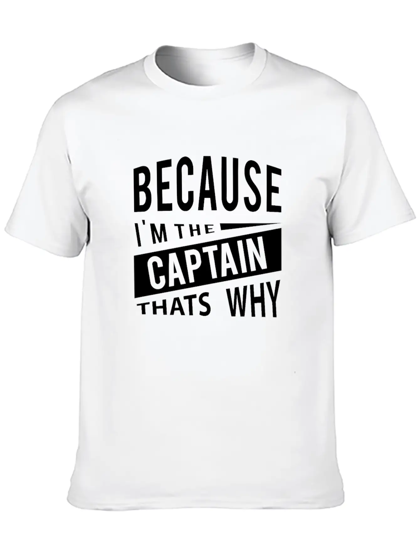 Because Im The Captain Thats Why Navy Captain Essential Cotton Tee For Daily Outfits – Unisex Style