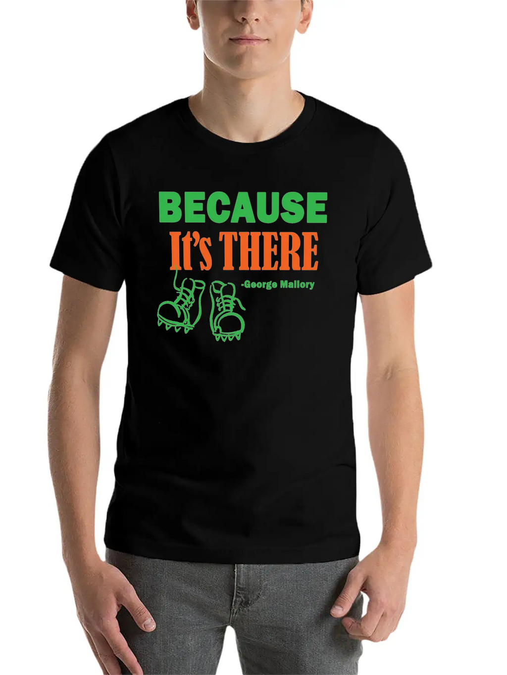Because It's THERE Stylish Everyday T-Shirt – Unisex Basic Cotton Tee