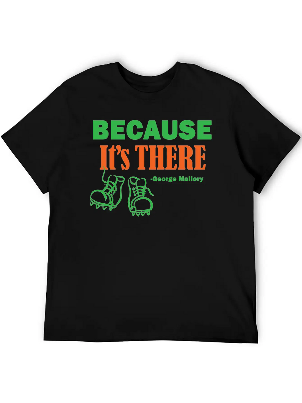 Because It's THERE Stylish Everyday T-Shirt – Unisex Basic Cotton Tee