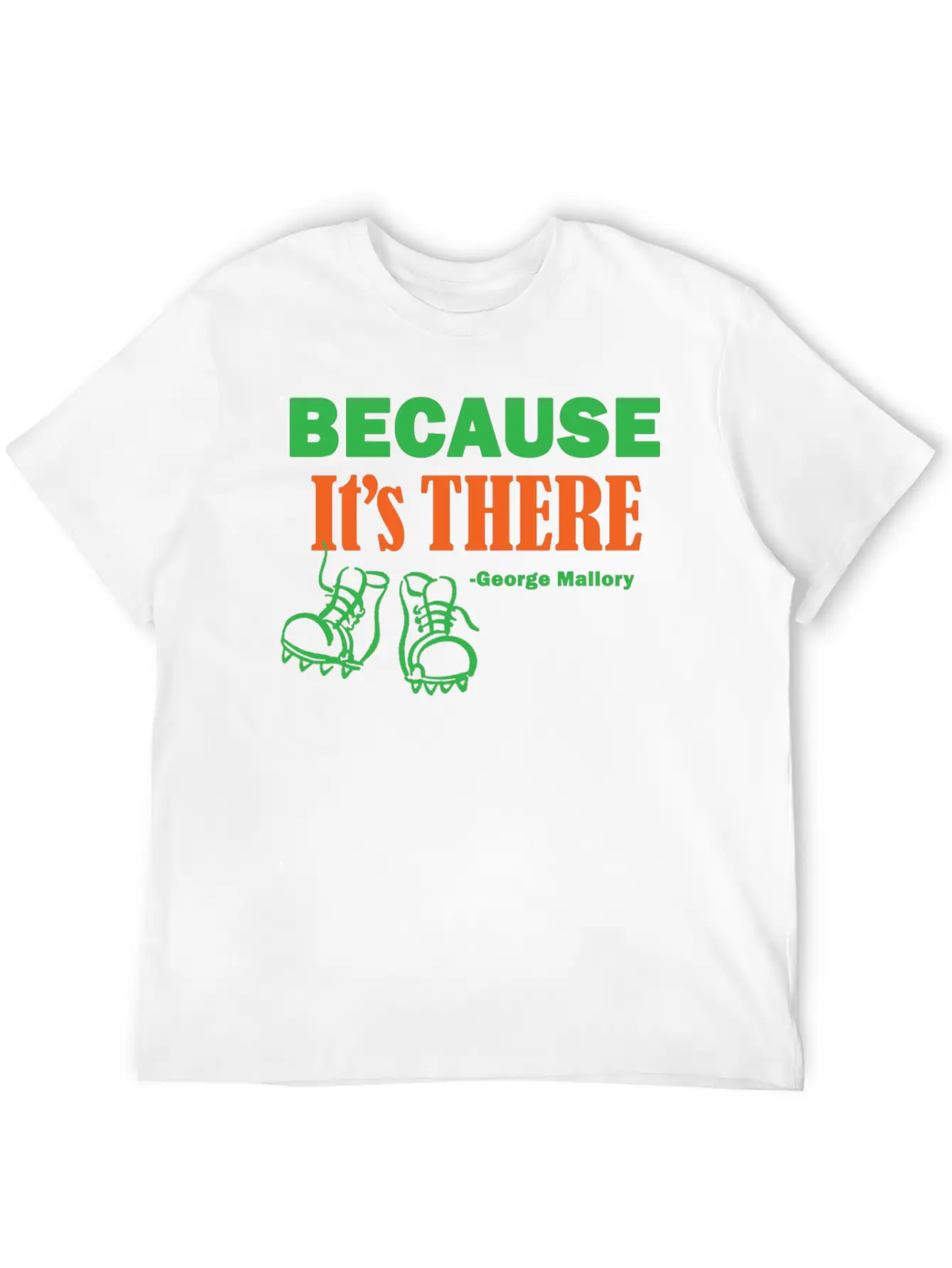 Because It's THERE Stylish Everyday T-Shirt – Unisex Basic Cotton Tee