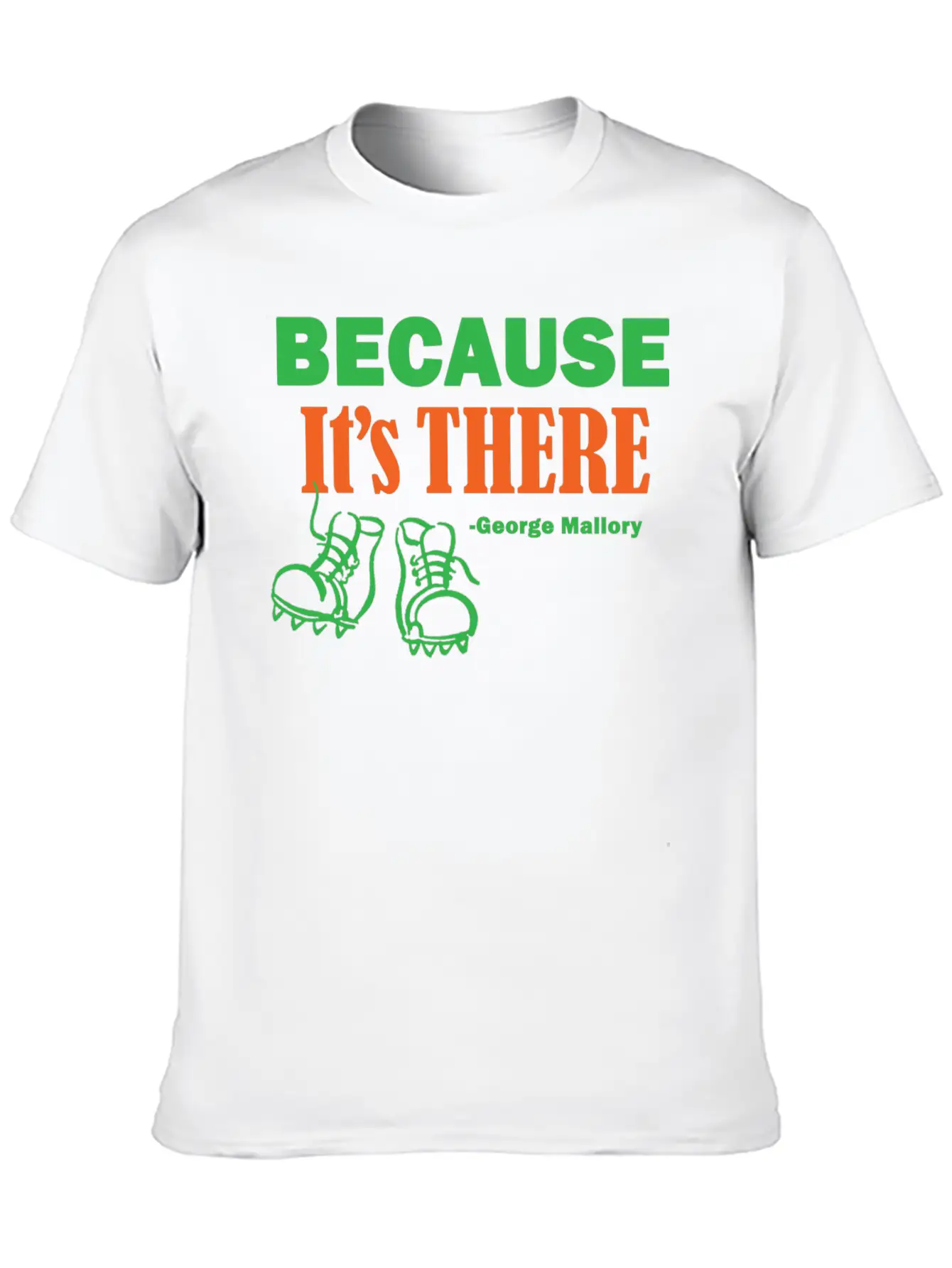 Because It's THERE Stylish Everyday T-Shirt – Unisex Basic Cotton Tee