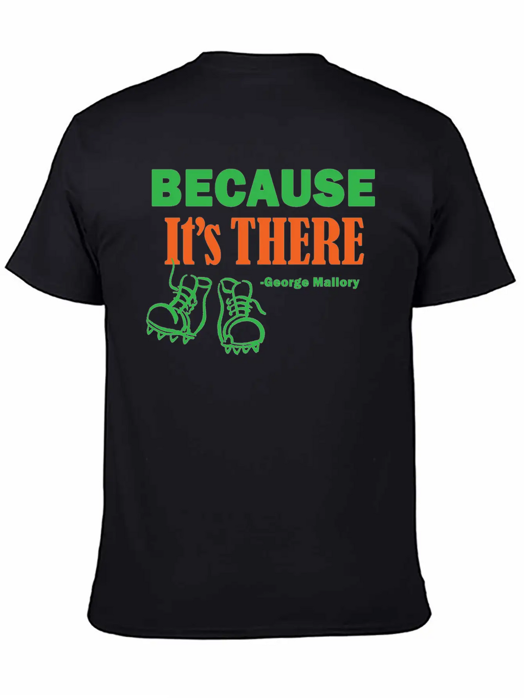 Because It's THERE Stylish Everyday T-Shirt – Unisex Basic Cotton Tee