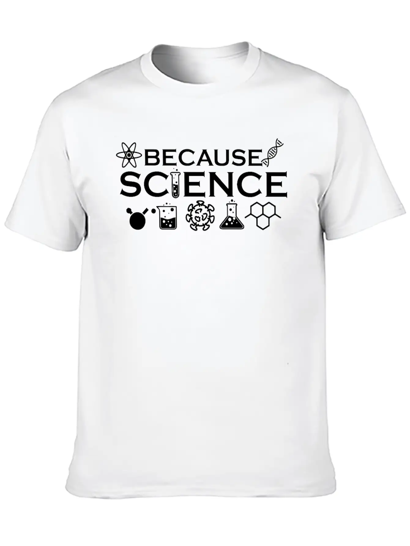 Because Science Funny Gift For Teacher Men Women Classic Cotton Tee – Unisex Comfort For Any Season