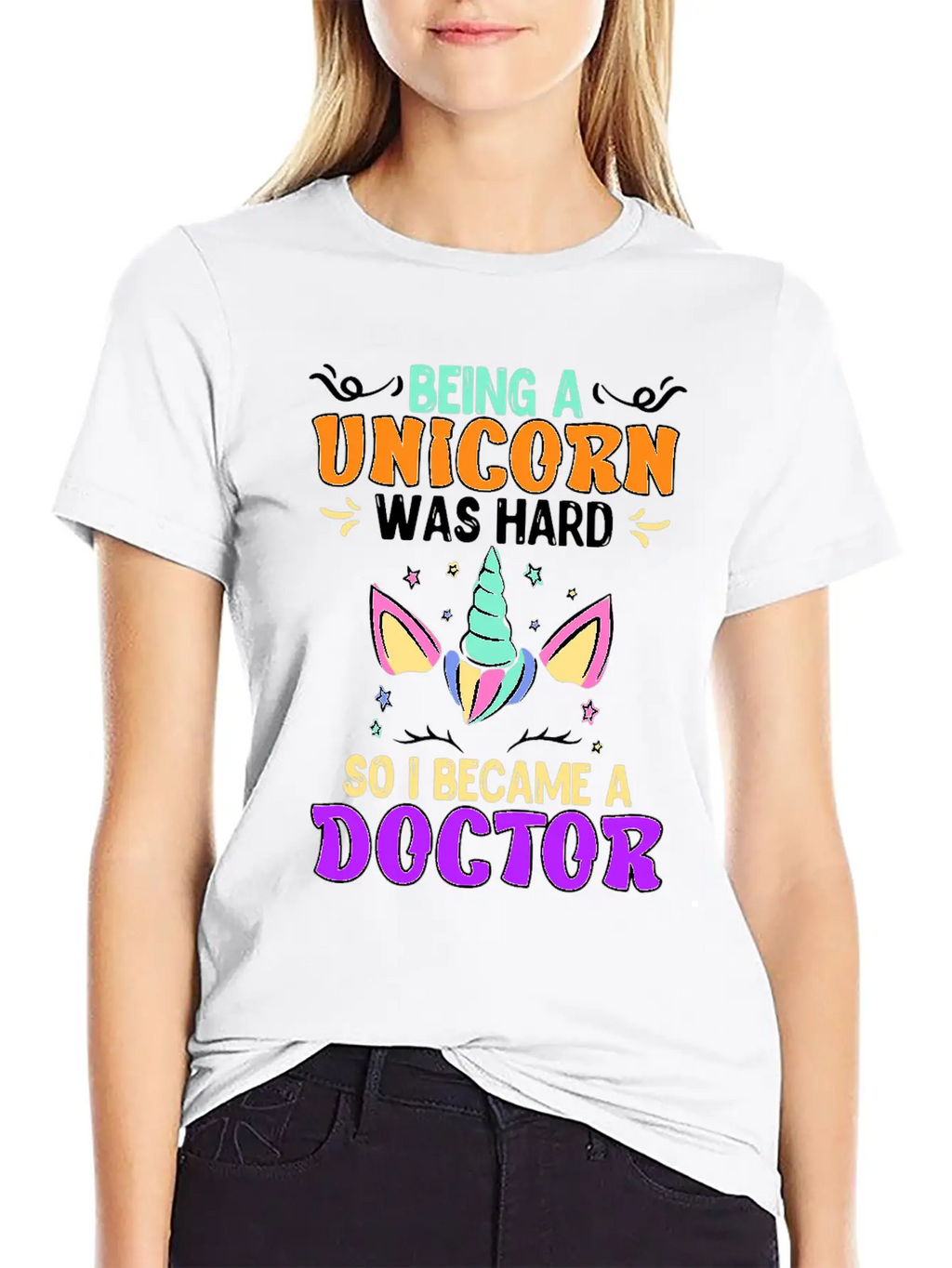 Being A Unicorn Was Hard Doctor Doctorate Ph.D Classic Cotton Tee – Unisex Comfort For Any Season