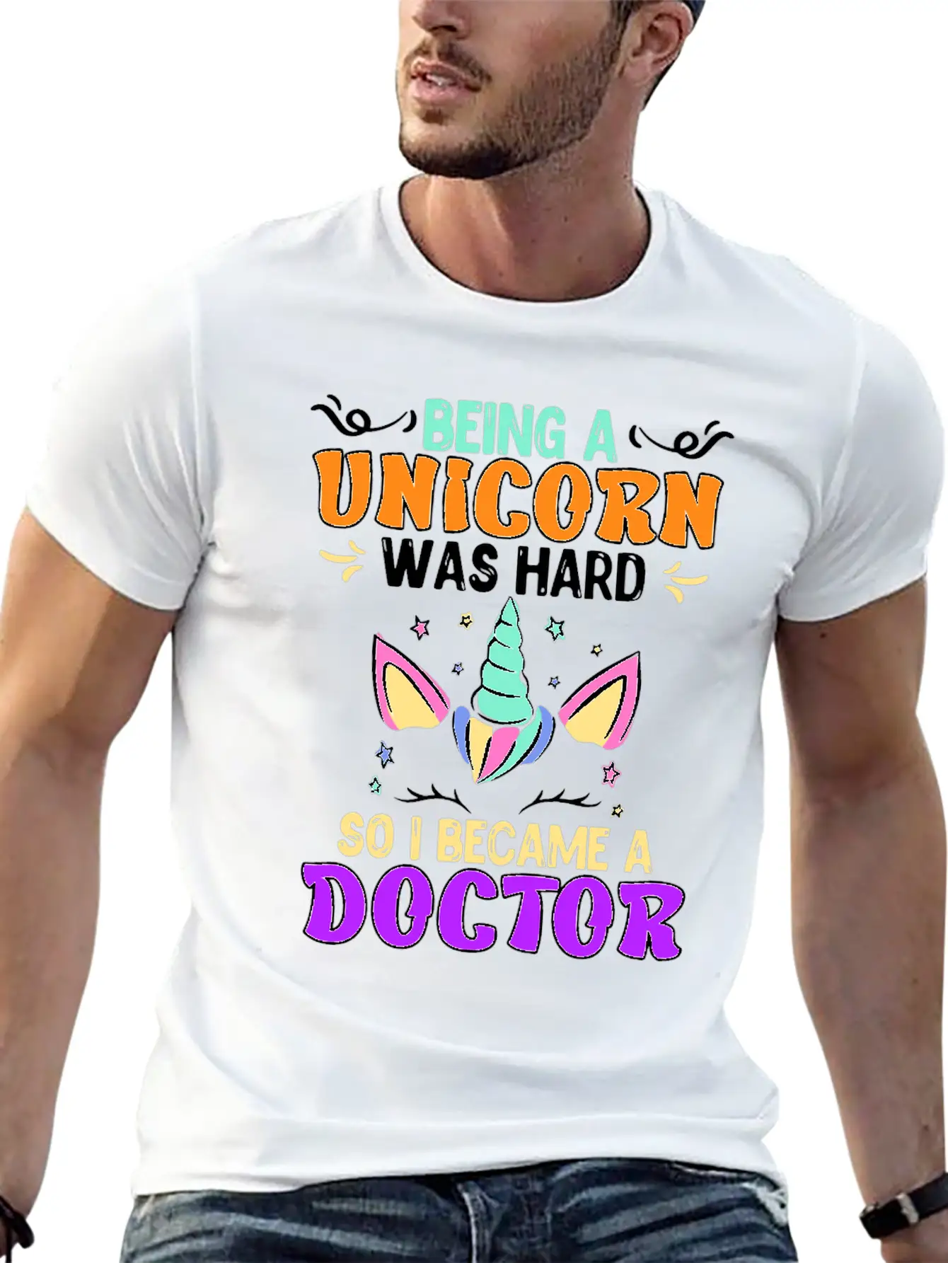Being A Unicorn Was Hard Doctor Doctorate Ph.D Classic Cotton Tee – Unisex Comfort For Any Season