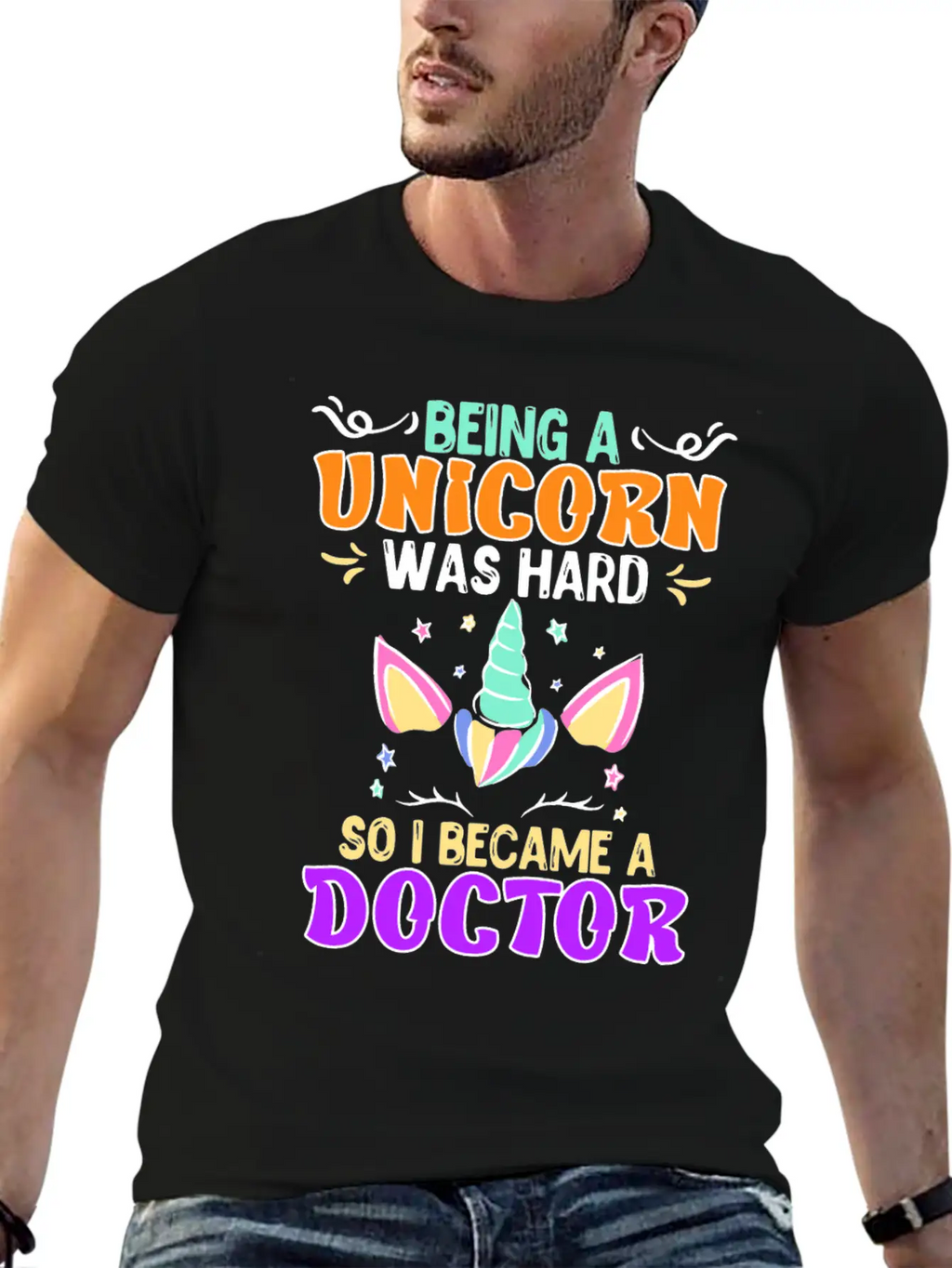 Being A Unicorn Was Hard Doctor Doctorate Ph.D Classic Cotton Tee – Unisex Comfort For Any Season