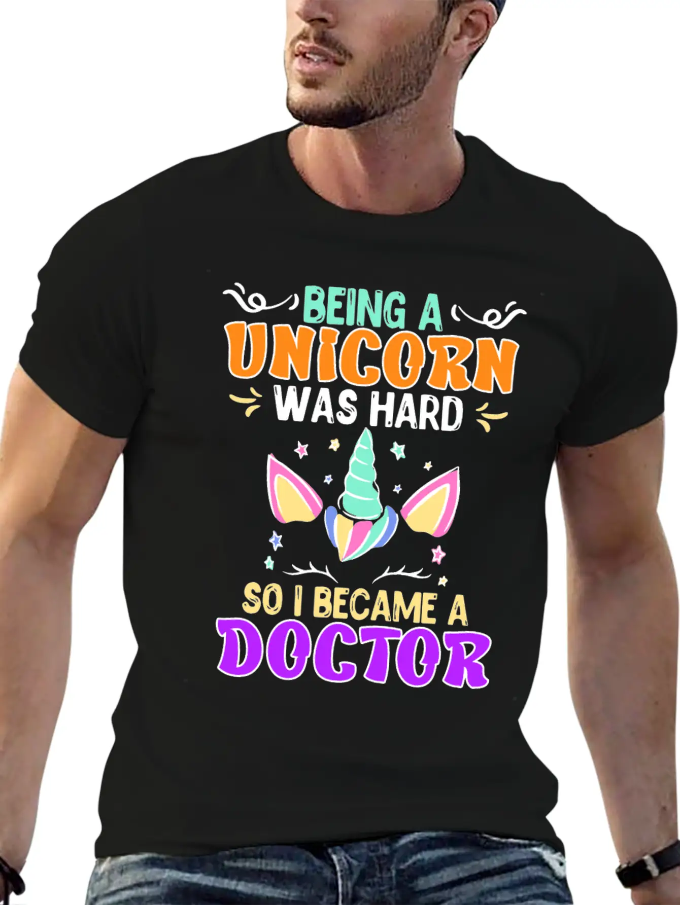 Being A Unicorn Was Hard Doctor Doctorate Ph.D Classic Cotton Tee – Unisex Comfort For Any Season