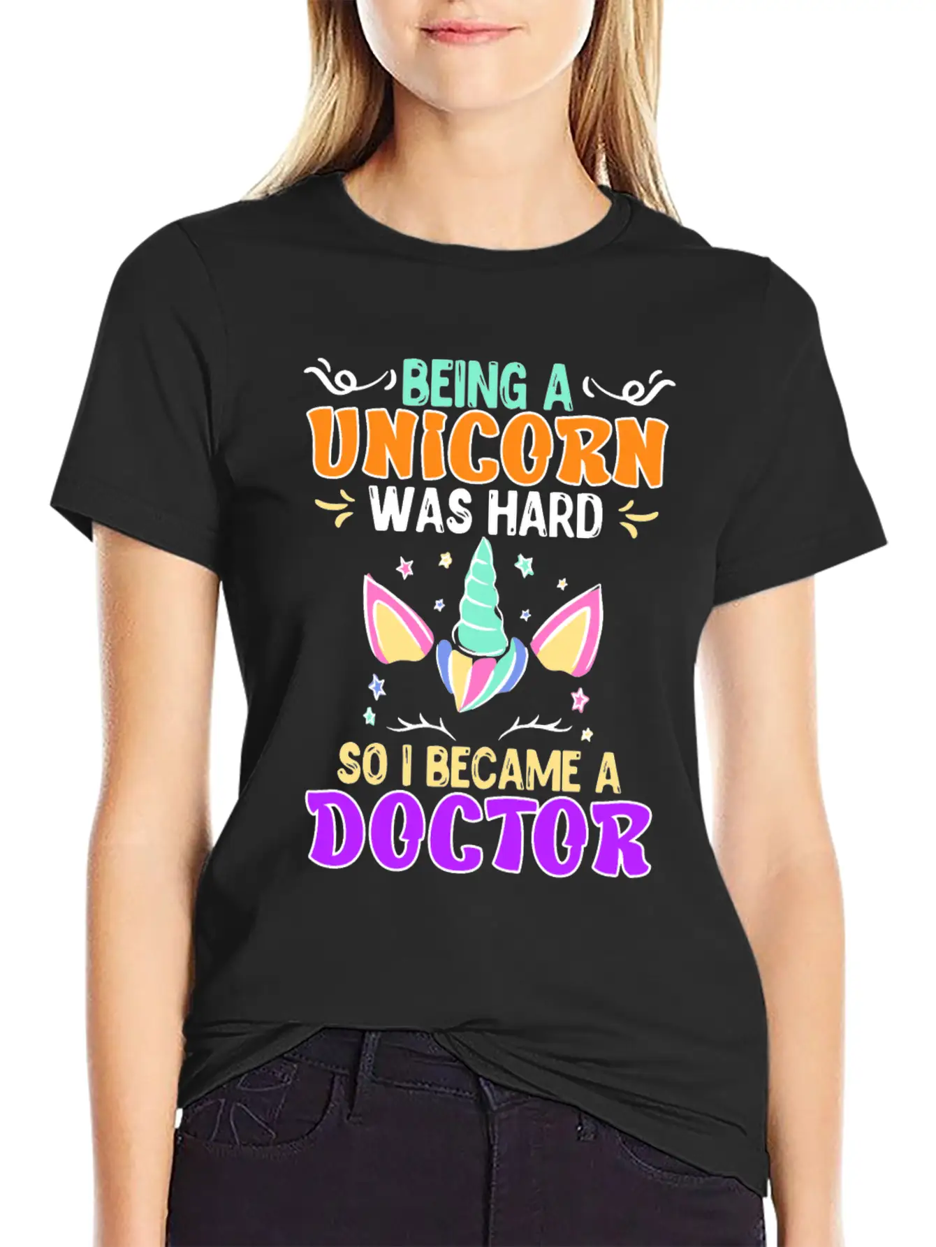 Being A Unicorn Was Hard Doctor Doctorate Ph.D Classic Cotton Tee – Unisex Comfort For Any Season