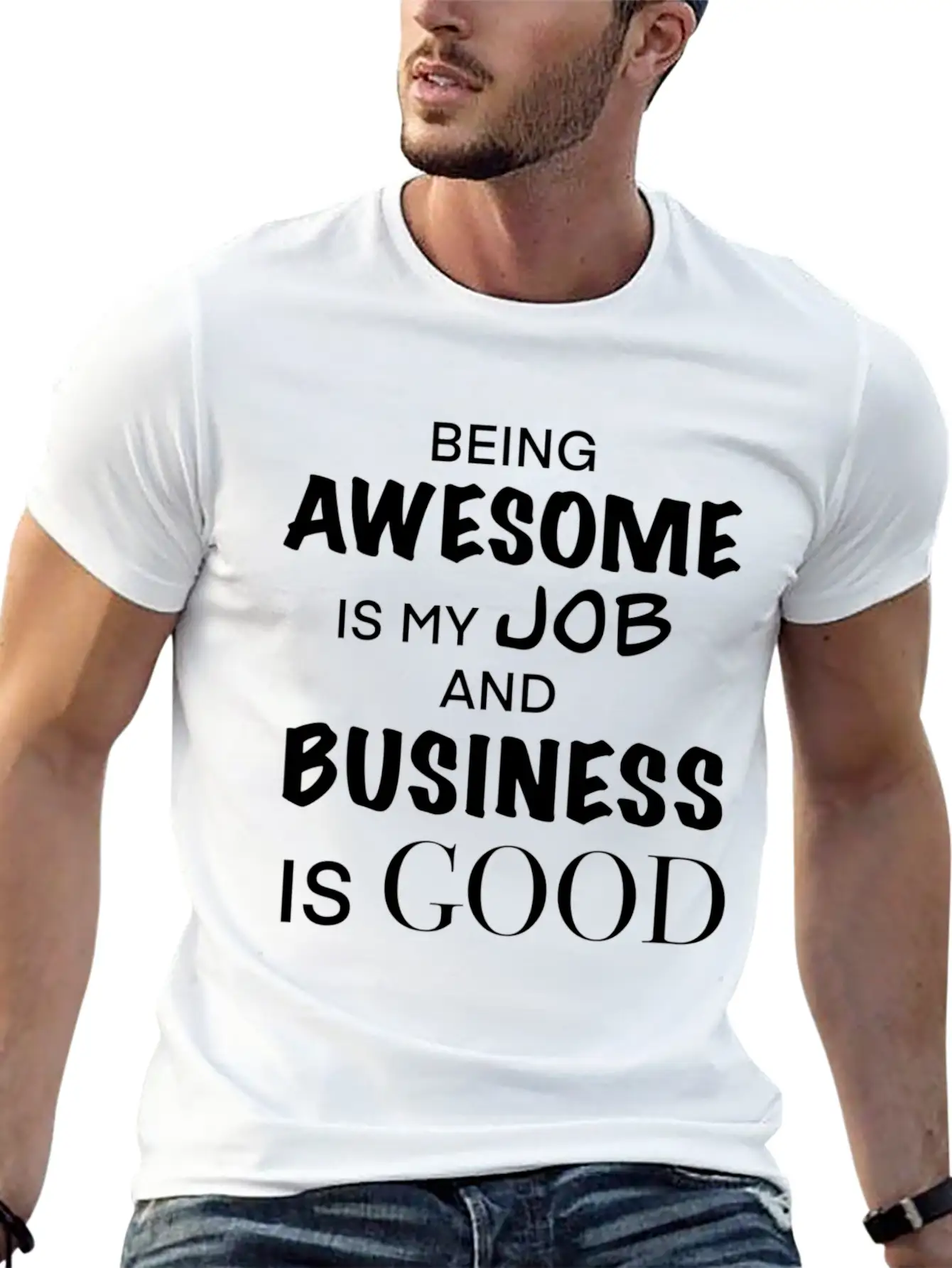 Being Awesome Is My Job And Business Is Breathable Graphic T-Shirt – Perfect For Casual Days