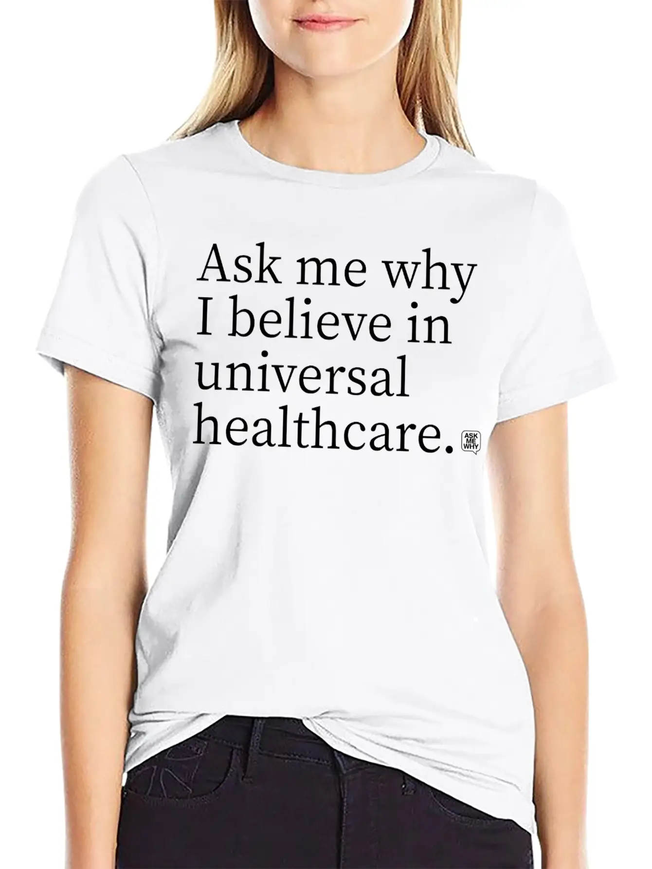 Believe In Universal Healthcare Classic Cotton Tee – Unisex Comfort For Any Season