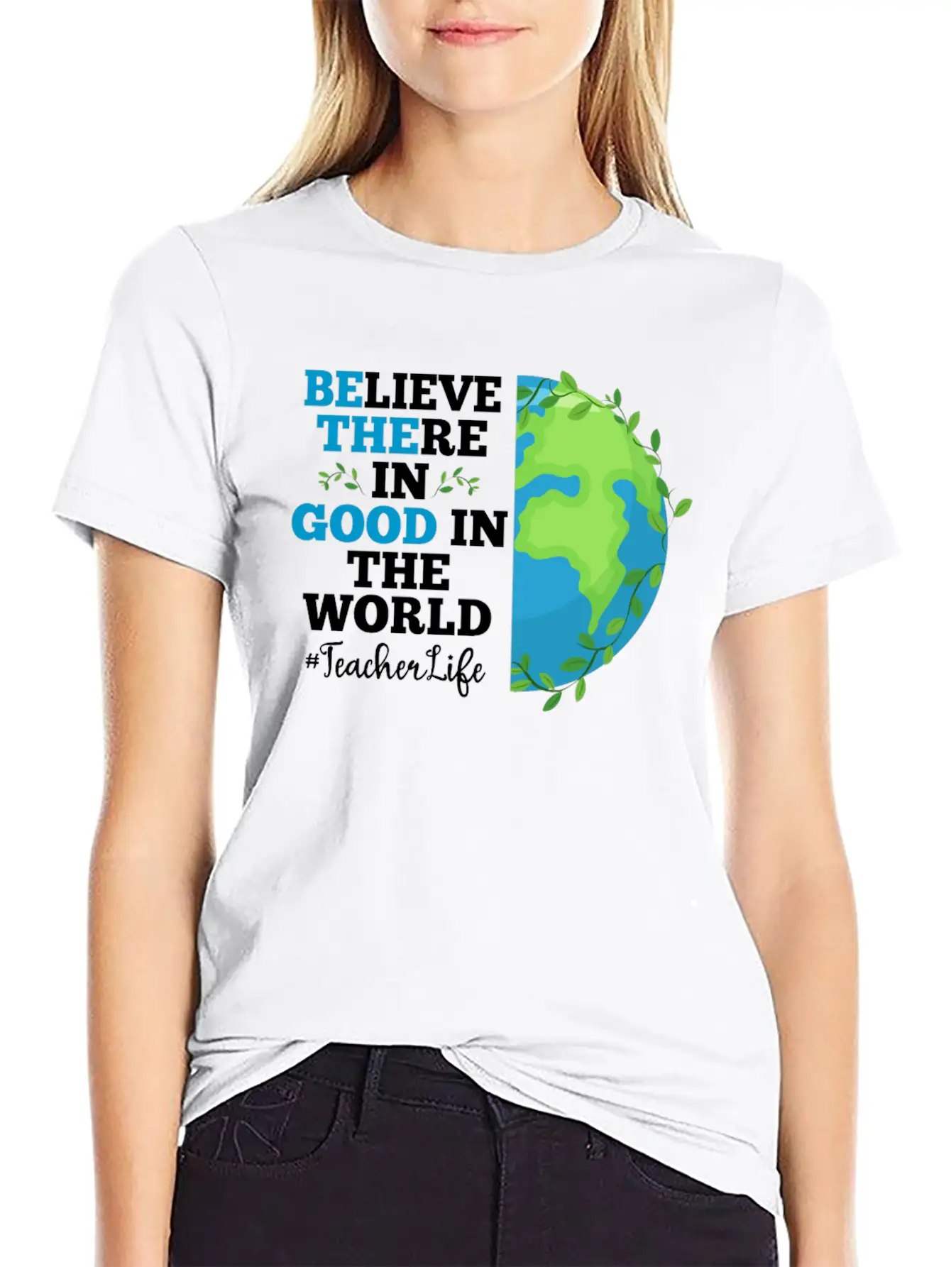Believe There In Good In The World Teacher Life Breathable Soft Cotton T-Shirt – Timeless Casual Look