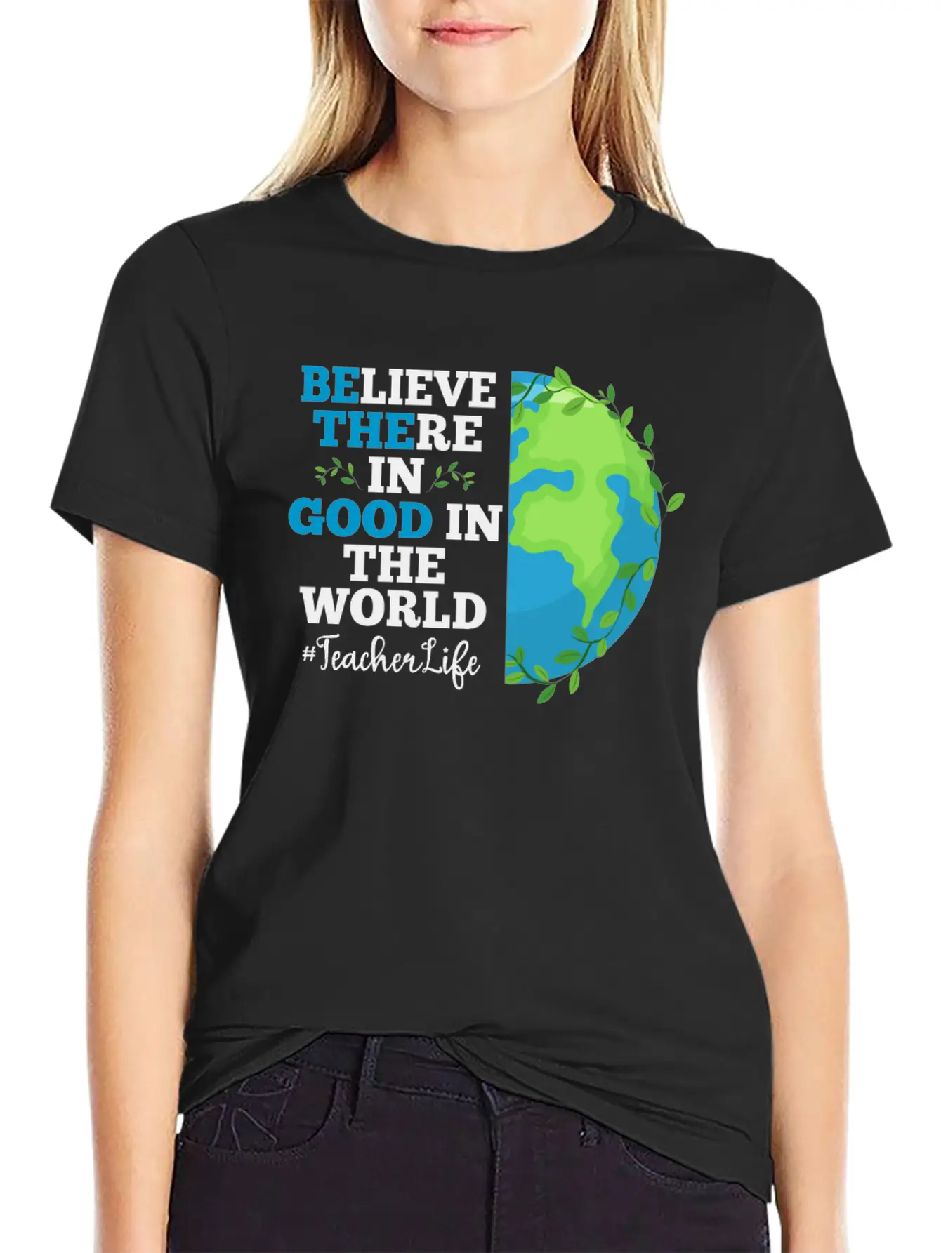 Believe There In Good In The World Teacher Life Breathable Soft Cotton T-Shirt – Timeless Casual Look